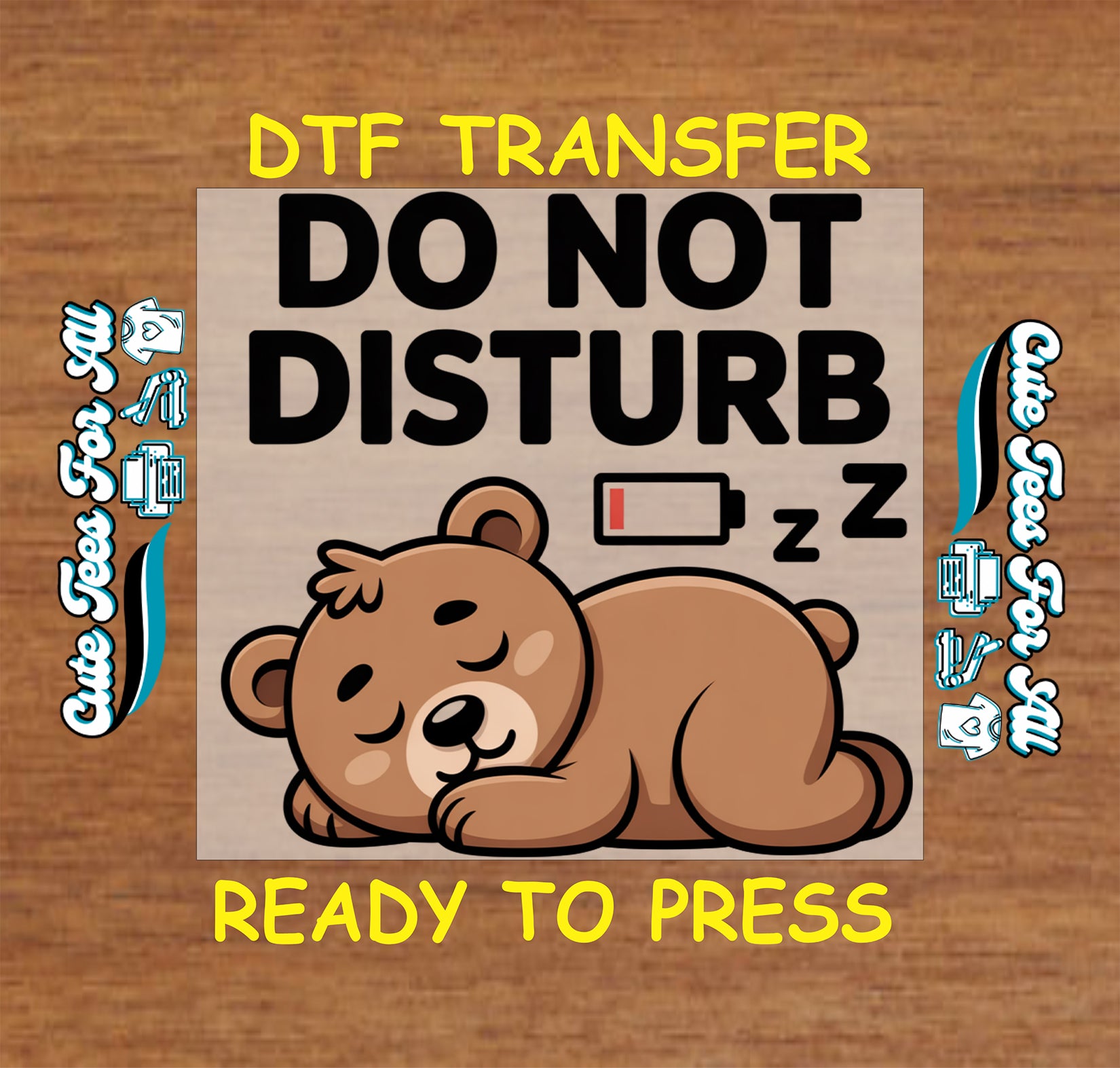 Cute sleeping bear with low battery icon and do not disturb text, ready to press dtf iron on heat transfer