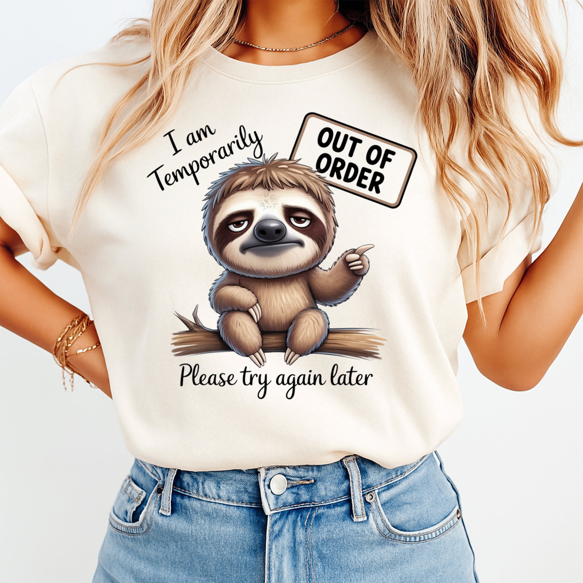 Mockup shirt featuring a tired sloth pointing to an out of order sign with the phrase I am temporarily out of order please try again later