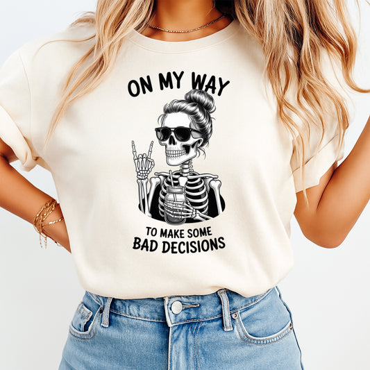 Mockup of funny skeleton ready to press dtf transfer with sunglasses, drink cup, and “On My Way To Make Some Bad Decisions” quote for DIY sarcastic shirts.