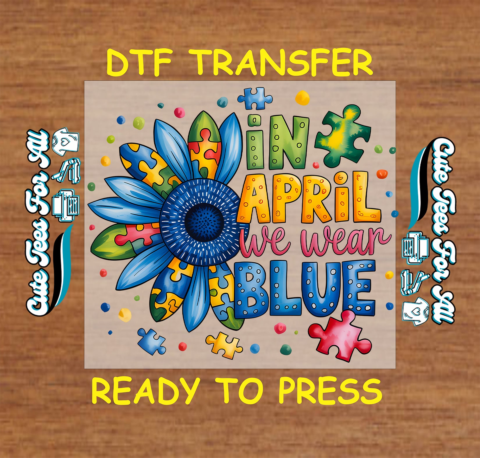 Colorful autism awareness artwork ready to press dtf with sunflower, blue lettering, puzzle pieces, bright dots, and April awareness theme.