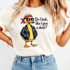 Sarcastic Duck DTF Transfer – Do I Look Like I Give A Duck Ready to Press 13556