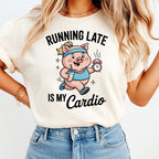 Funny Pig DTF Transfer – Running Late Is My Cardio Ready to Press 13563