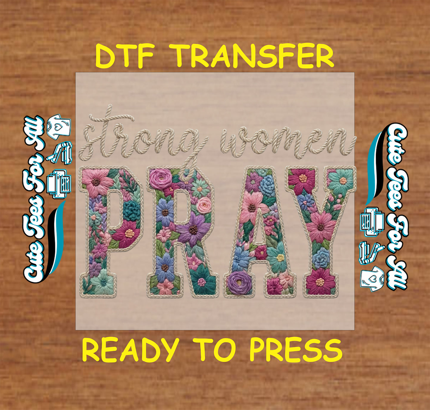 Floral Christian prayer artwork ready to press dtf with stitched-look PRAY letters, rope-style script text, pink purple teal flowers, and faith theme for DIY shirts.