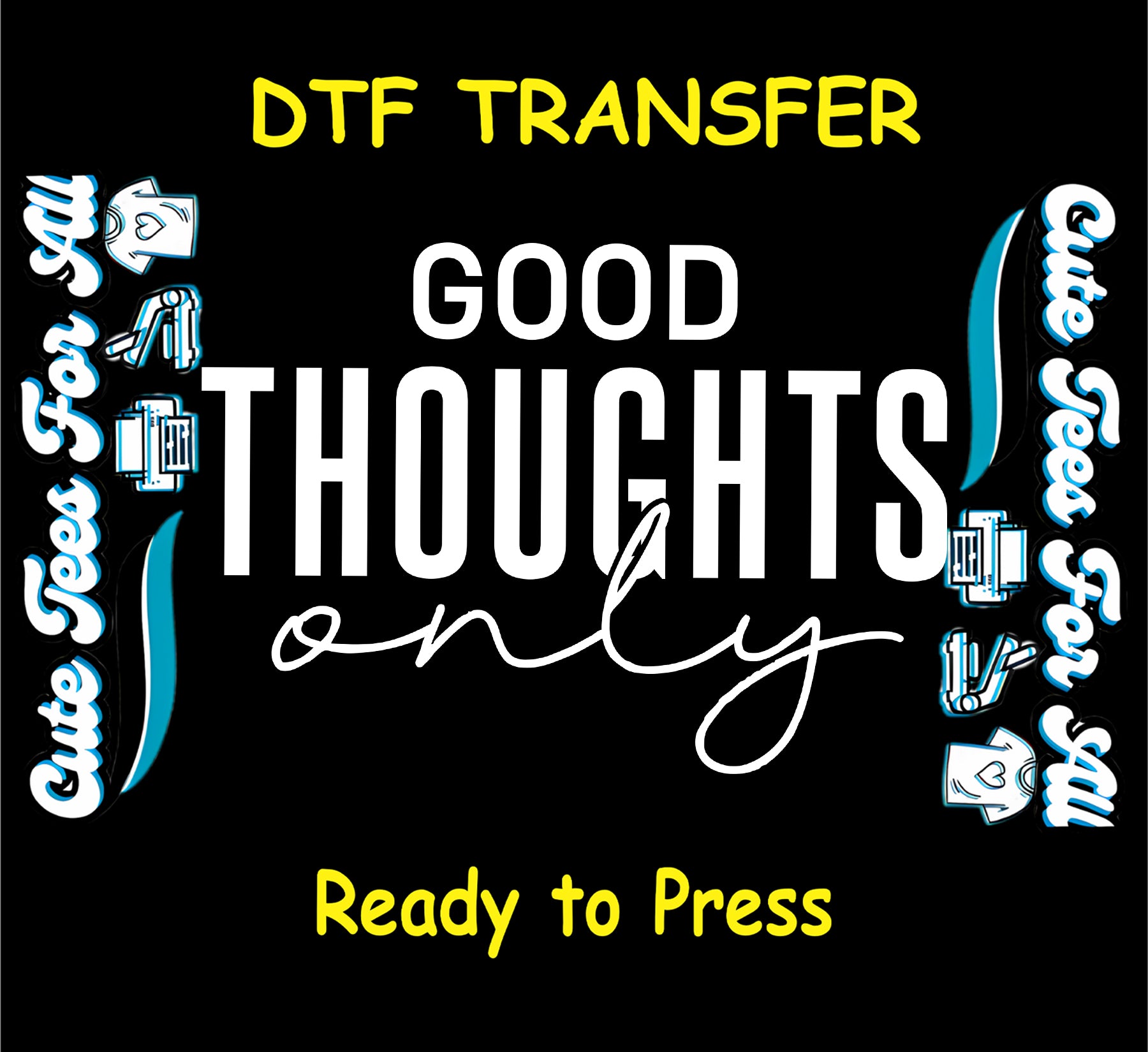Black shirt mockup featuring a minimalist positive quote ready to press dtf transfer with the phrase Good Thoughts Only in bold white lettering.