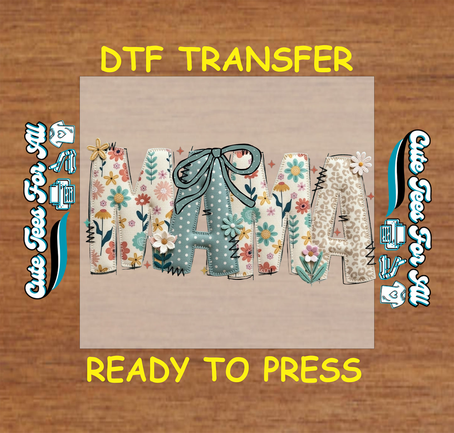 Floral patchwork MAMA ready to press dtf transfer with bow, flower accents, soft patterns, and mom shirt theme.