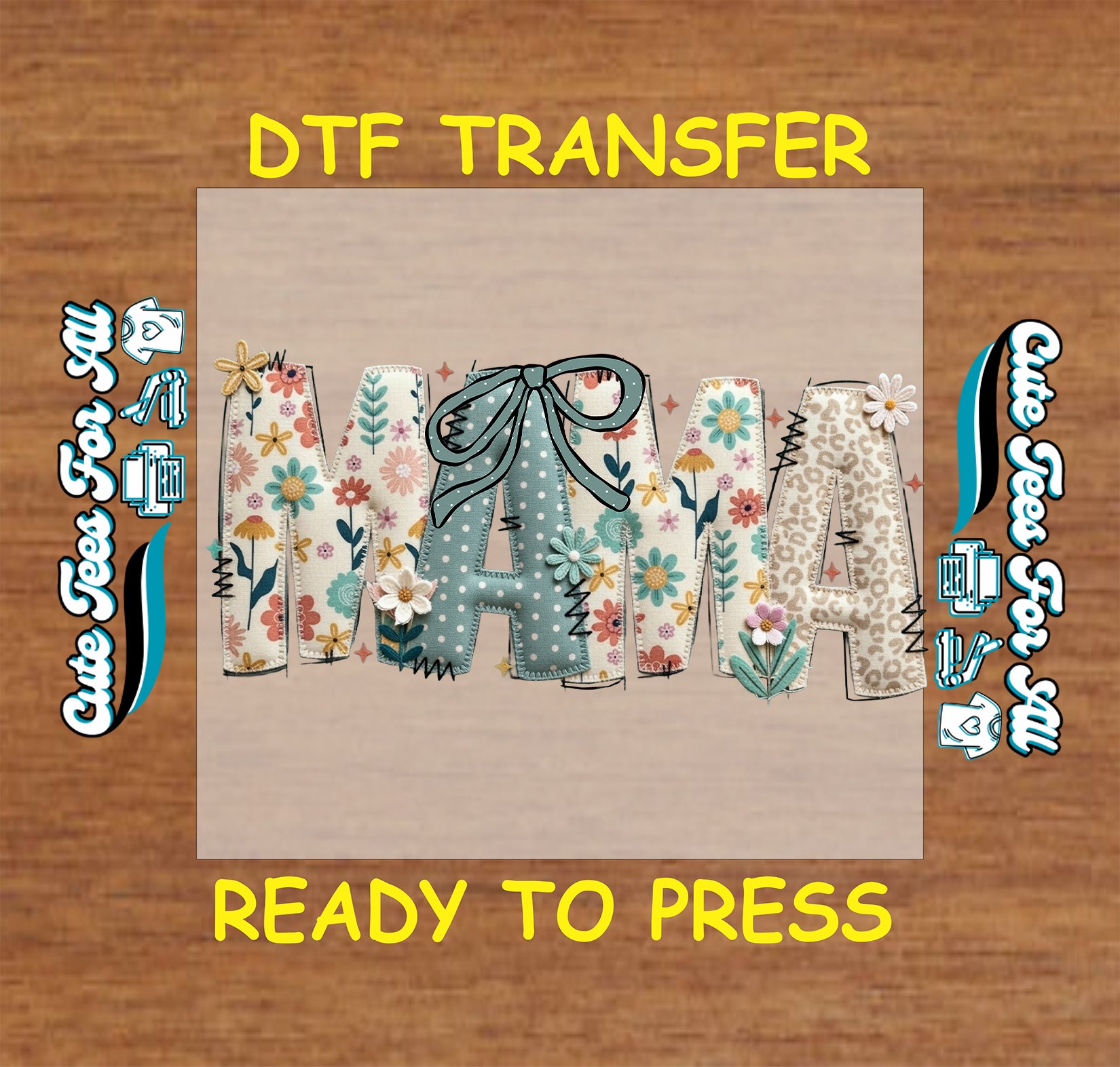 Floral patchwork MAMA ready to press dtf transfer with bow, flower accents, soft patterns, and mom shirt theme.