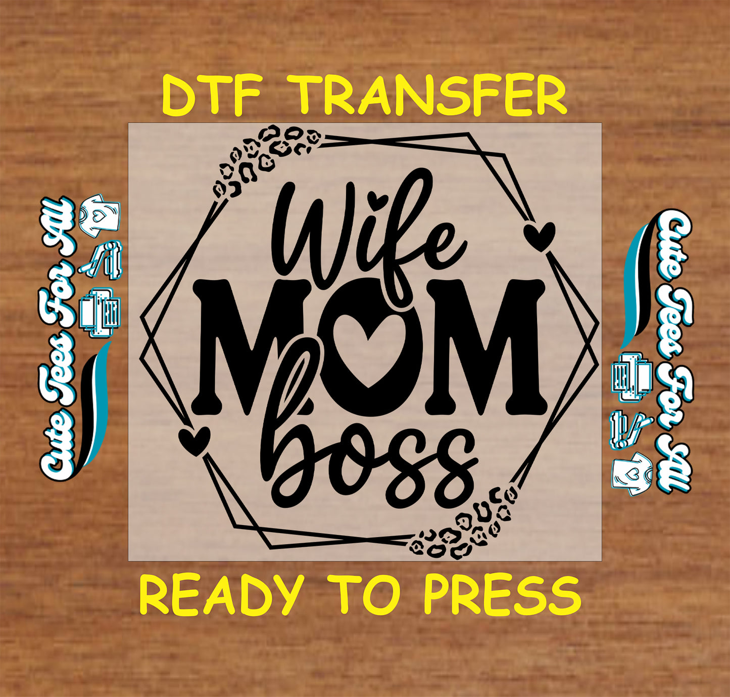 Black Wife Mom Boss ready to press dtf transfer with bold mom life lettering, hearts, leopard details, and clean geometric outline.