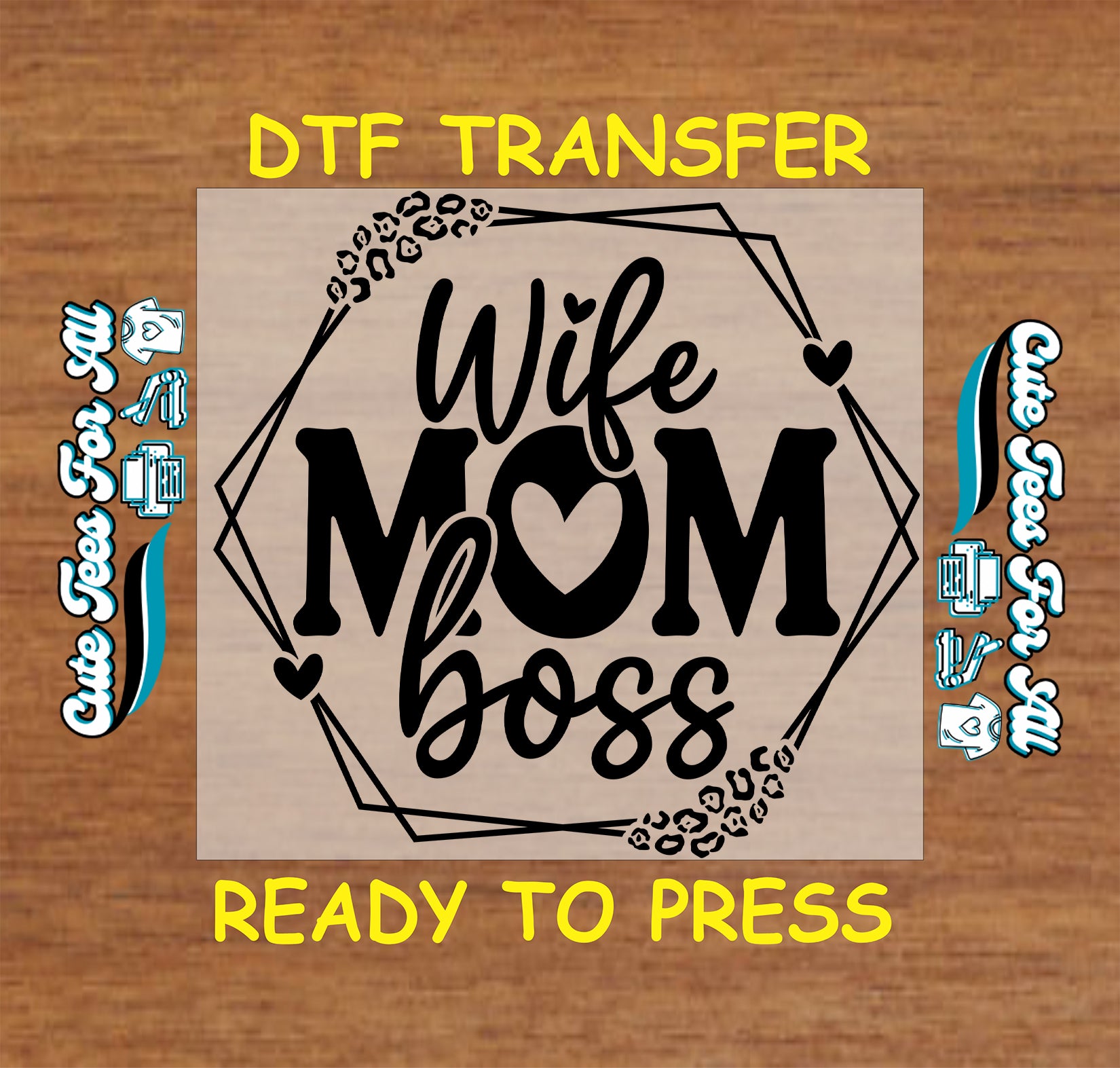 Black Wife Mom Boss ready to press dtf transfer with bold mom life lettering, hearts, leopard details, and clean geometric outline.