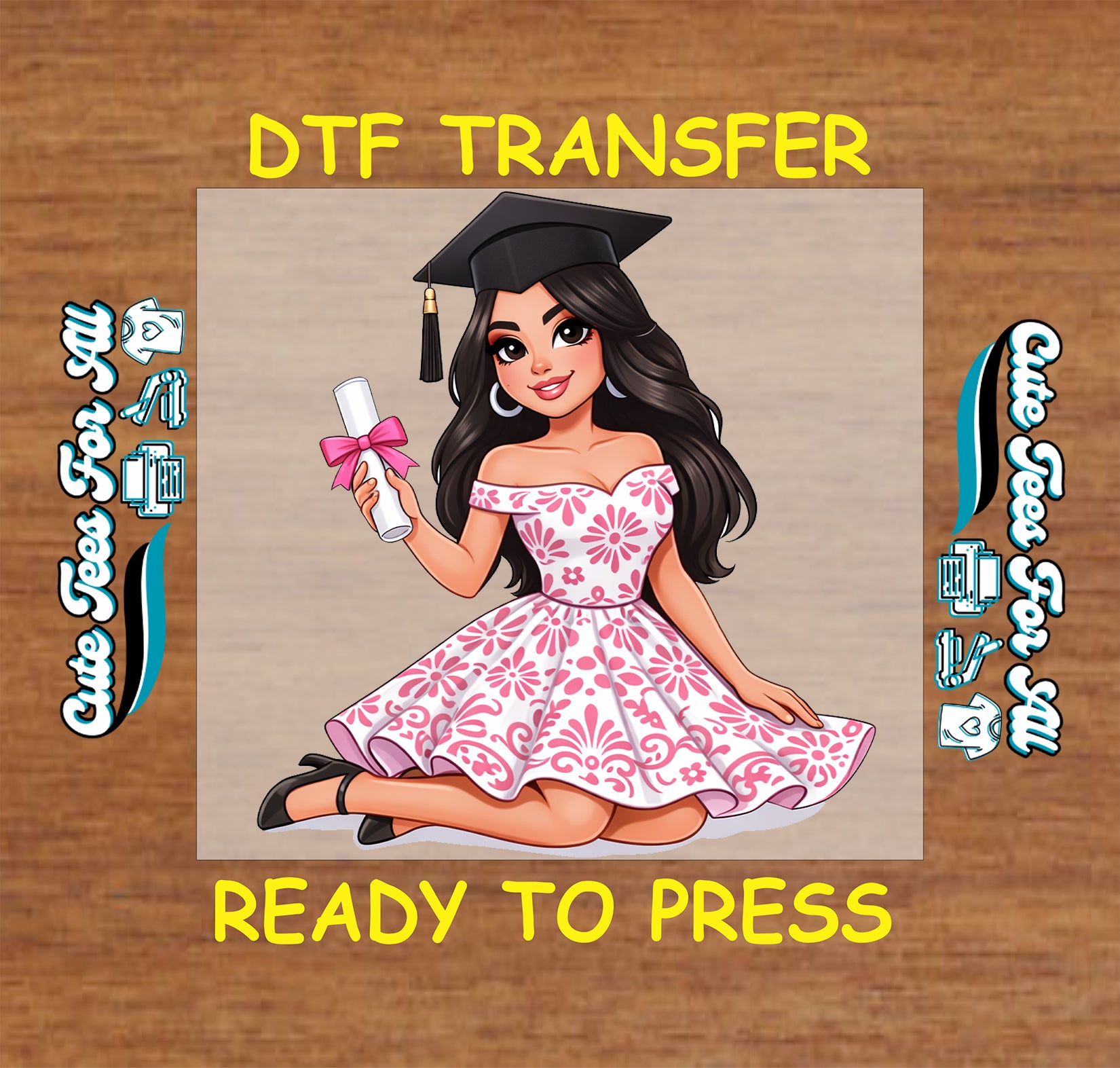 Graduation-themed DTF transfer with a girl in a pink dress and cap on a wooden background.