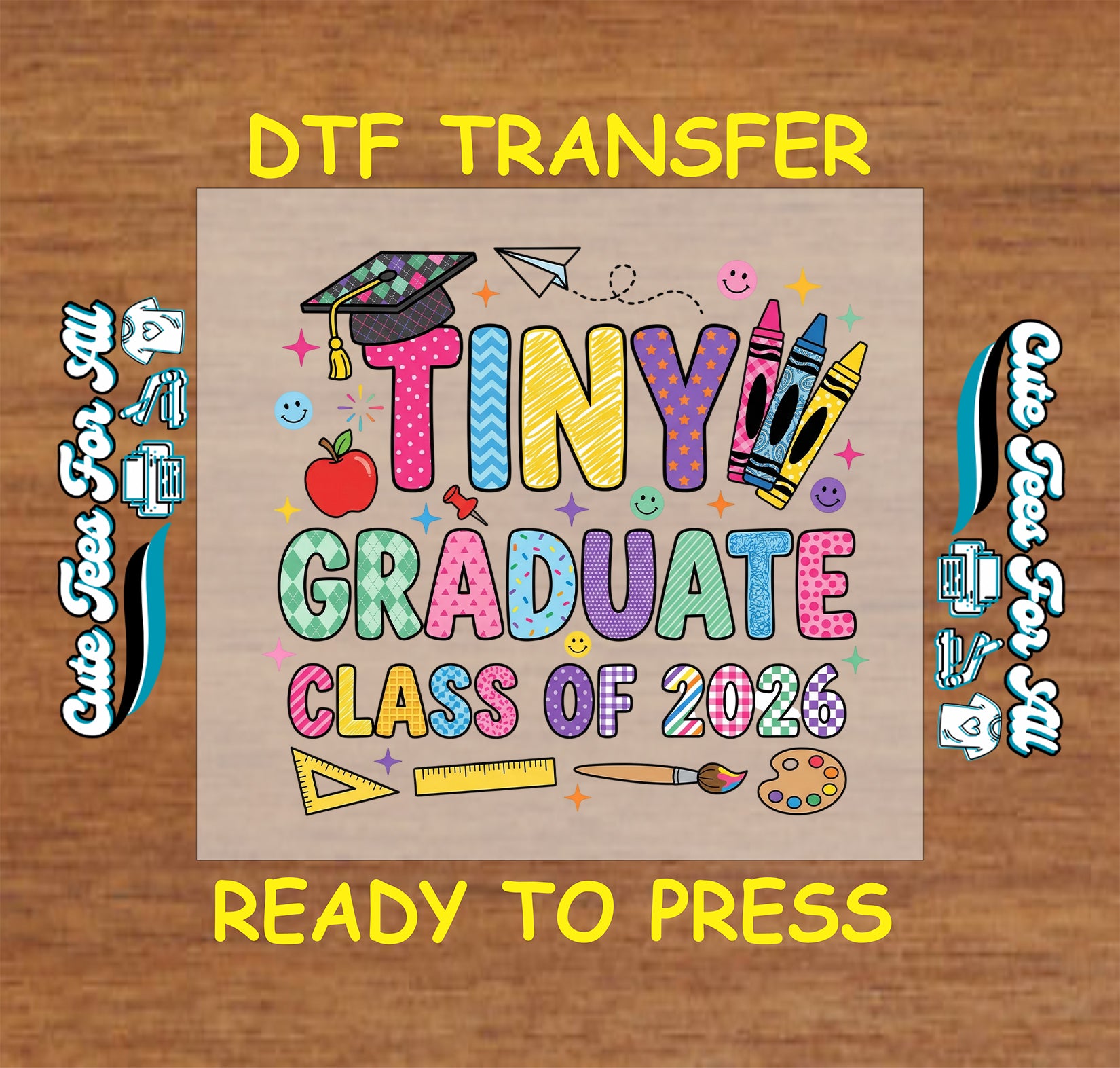 Tiny graduate class of 2026 ready to press dtf artwork with crayons apple ruler and school icons for iron on heat transfer apparel.