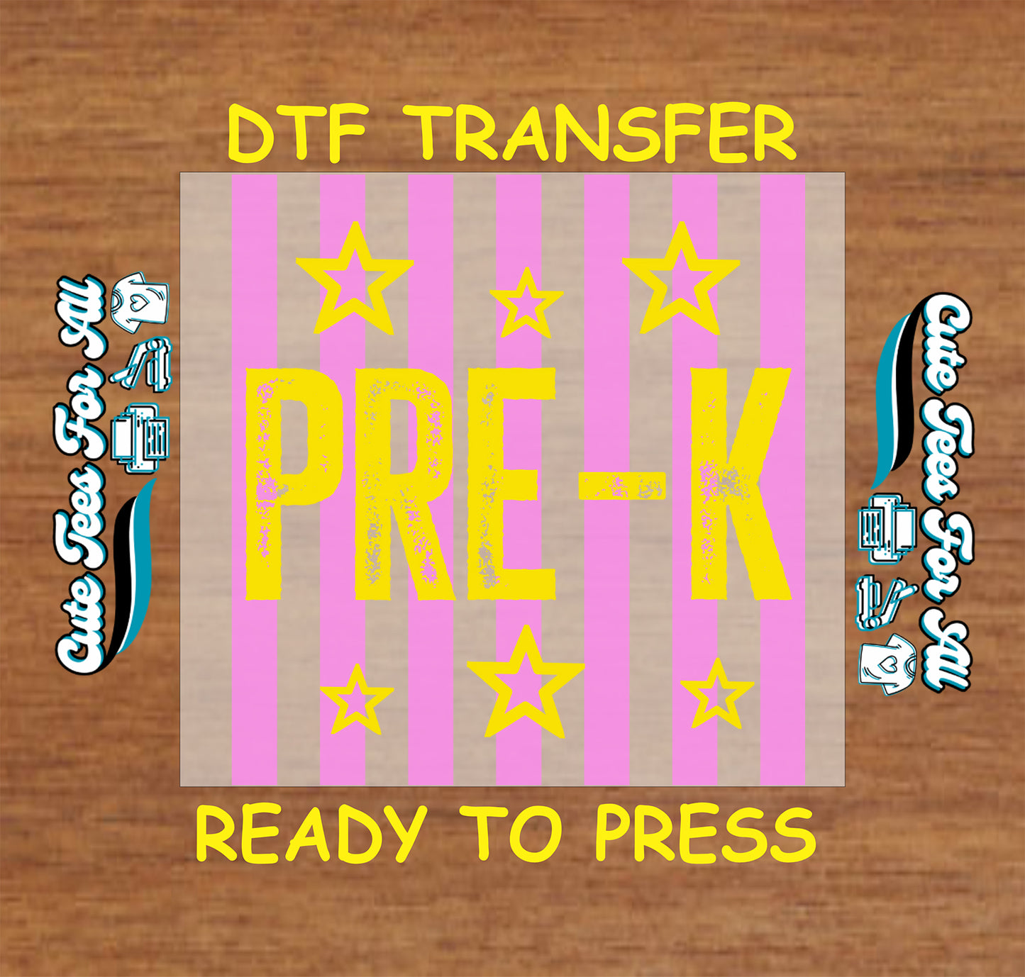 DTF transfer with 'PRE-K' text and stars on a wooden background