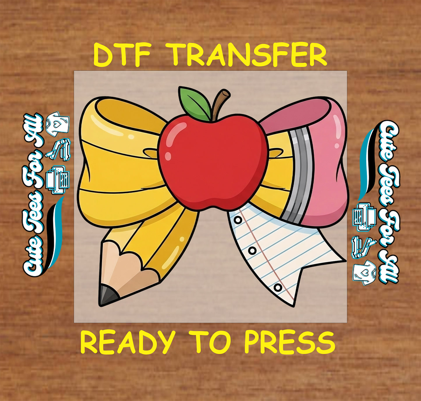 DTF transfer with apple, pencil, and notebook design on a wooden background