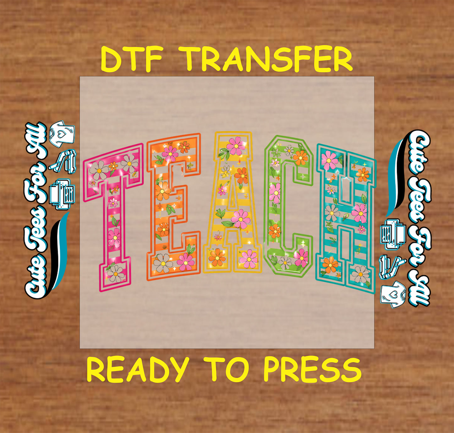 DTF transfer with colorful letters on a wooden background