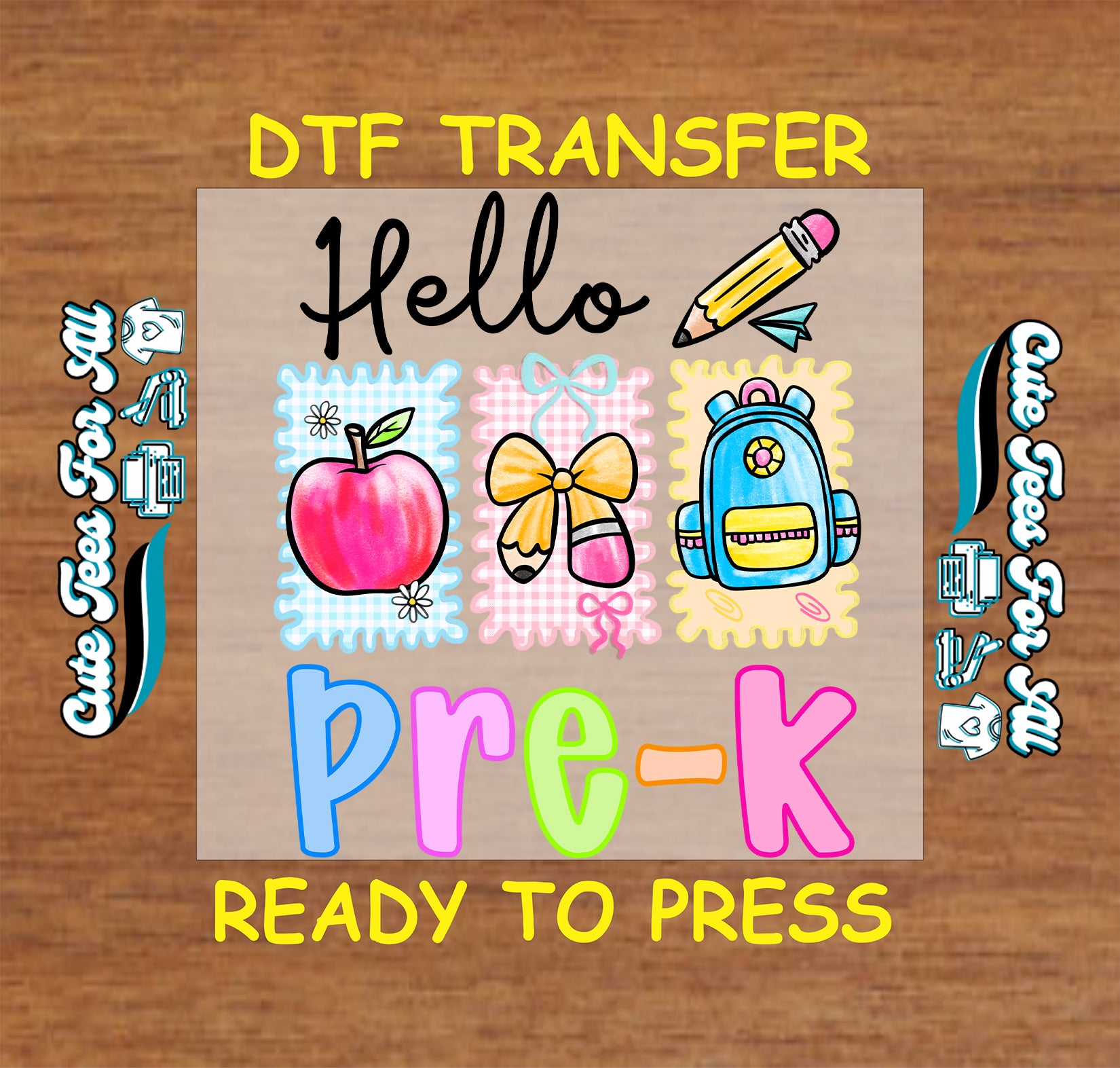 DTF transfer with 'Hello Pre-K' text and educational icons on a wooden background