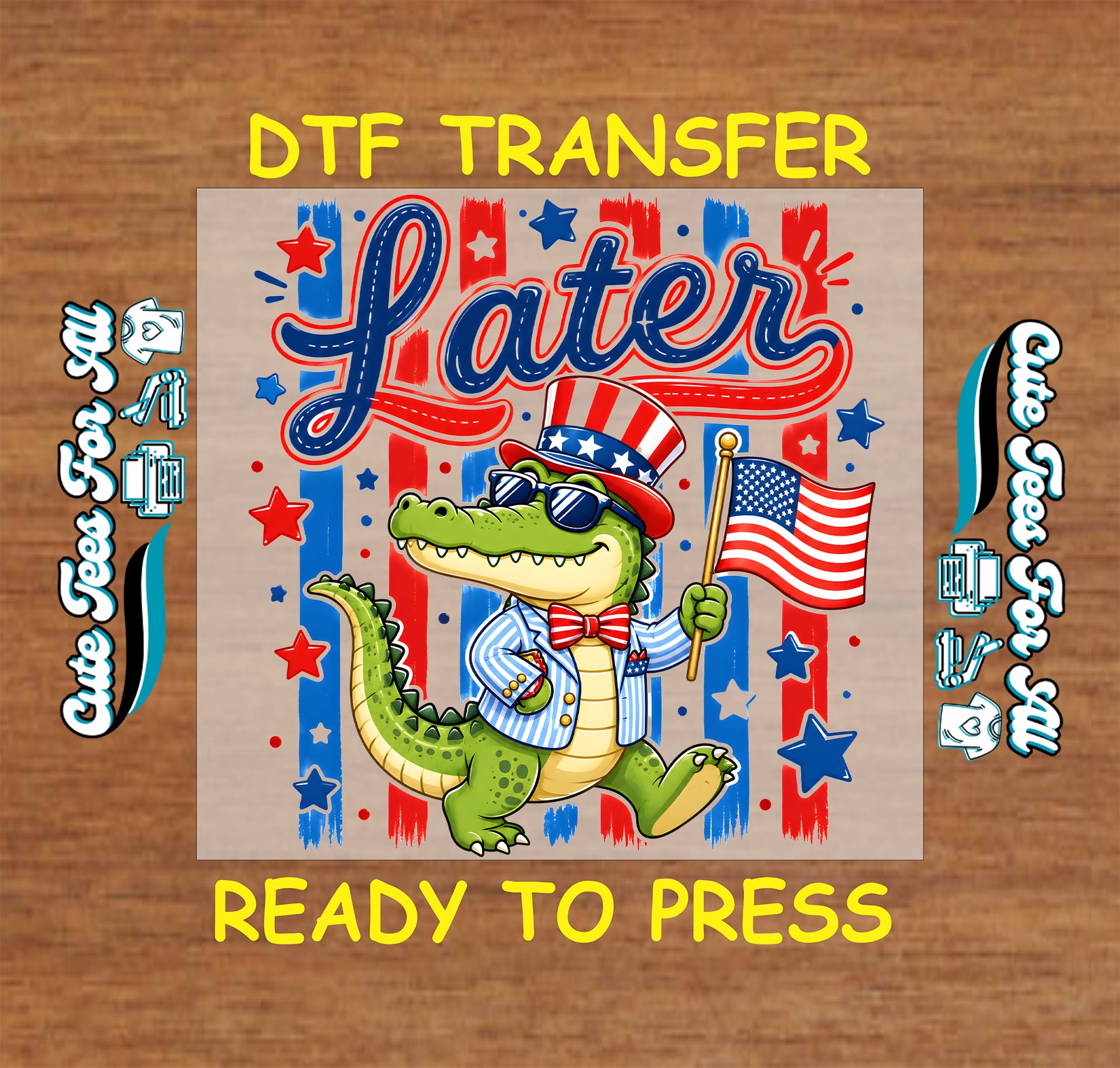 DTF transfer with a patriotic alligator design on a wooden background