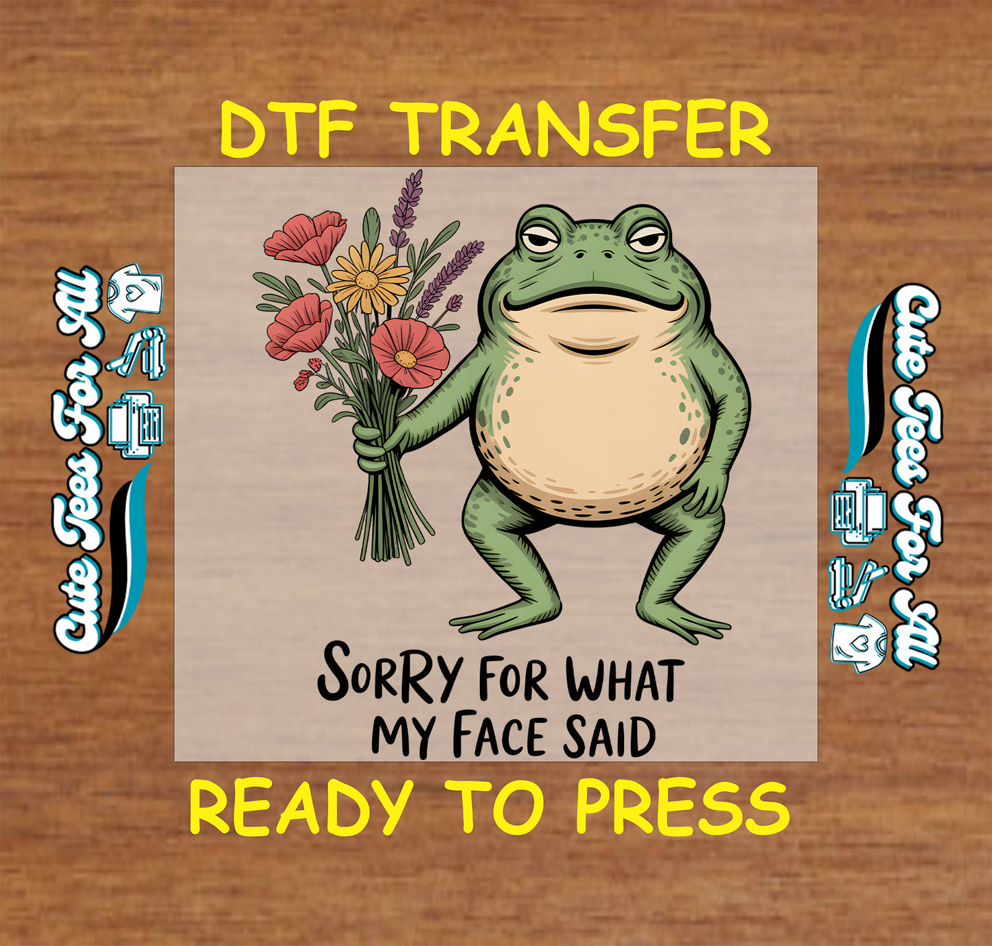 DTF transfer with a frog holding flowers and text on a wooden background