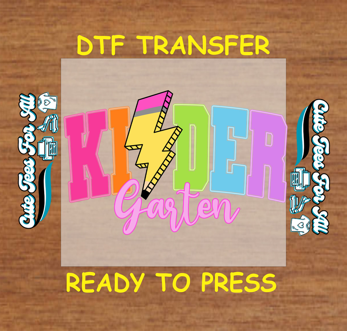 Colorful 'KINDERGARTEN' DTF transfer on a wooden background with branding text.