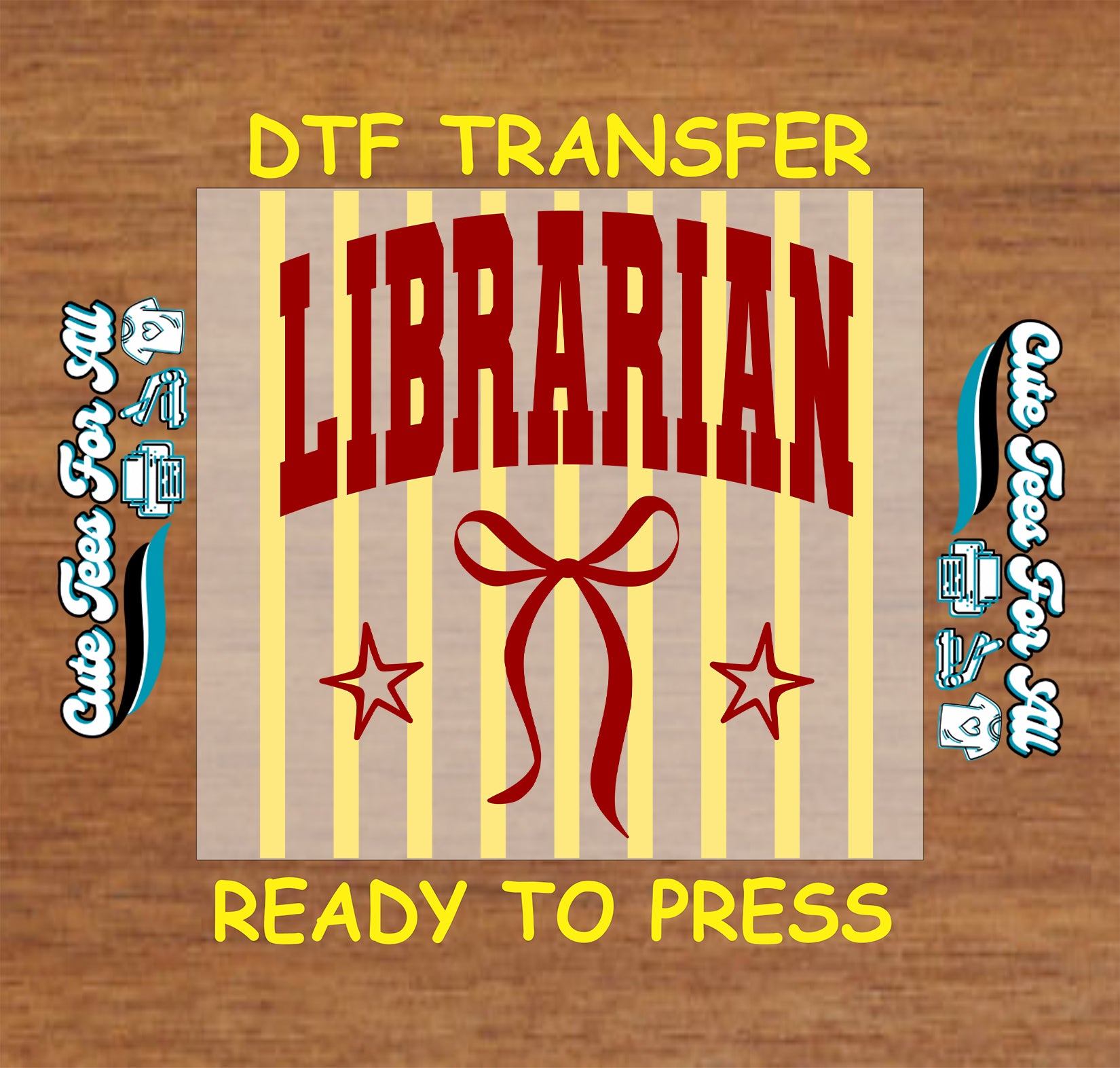 DTF transfer with 'LIBRARIAN' text and decorative elements on a wooden background