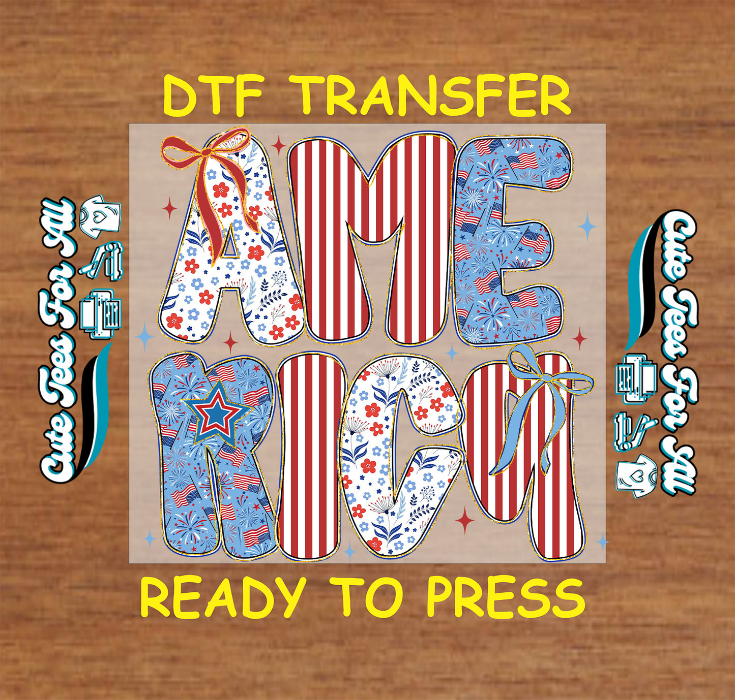 Patriotic America DTF transfer with stars stripes florals fireworks ribbons and Americana lettering