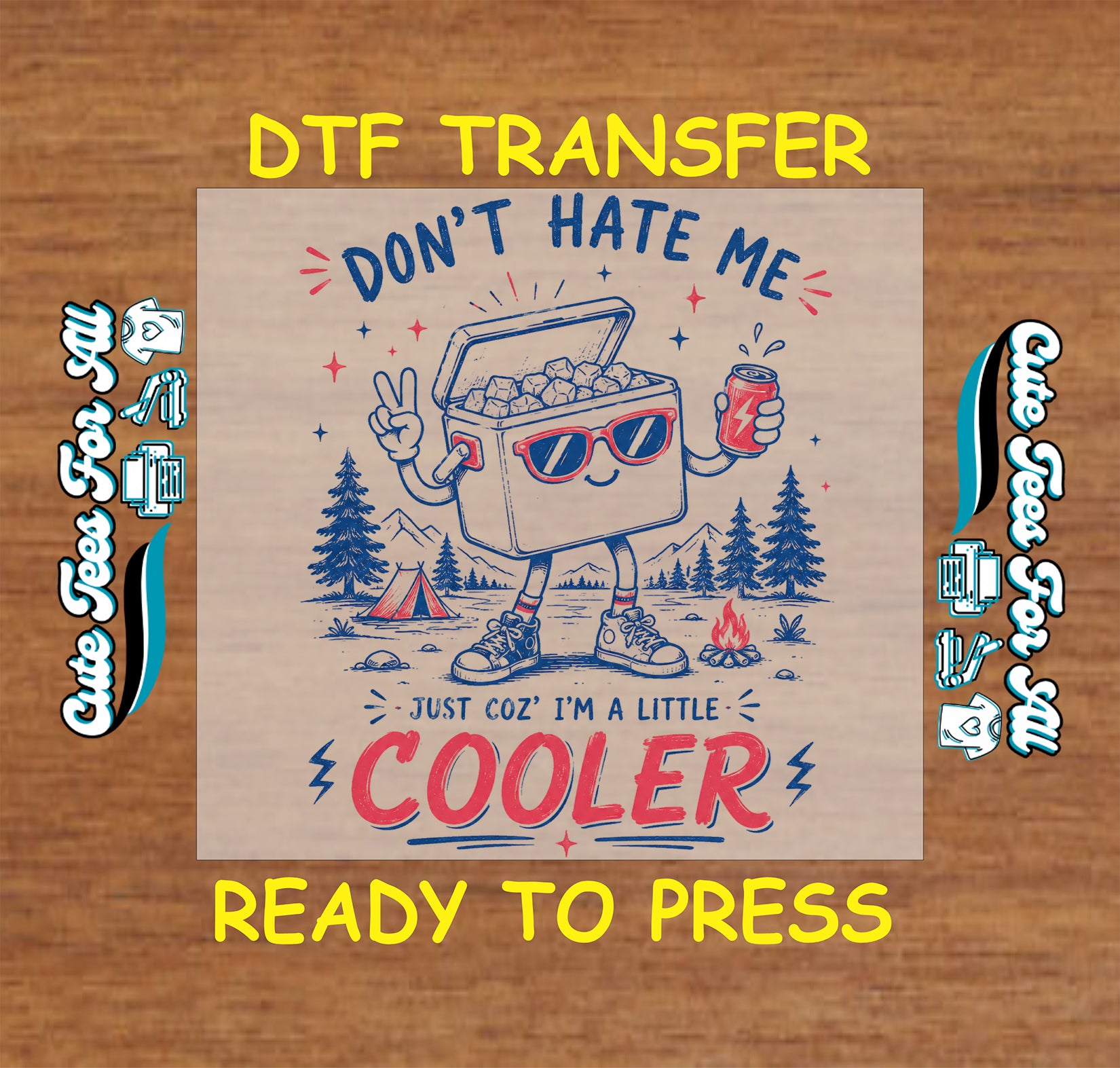 DTF transfer with a cooler graphic and text on a wooden background