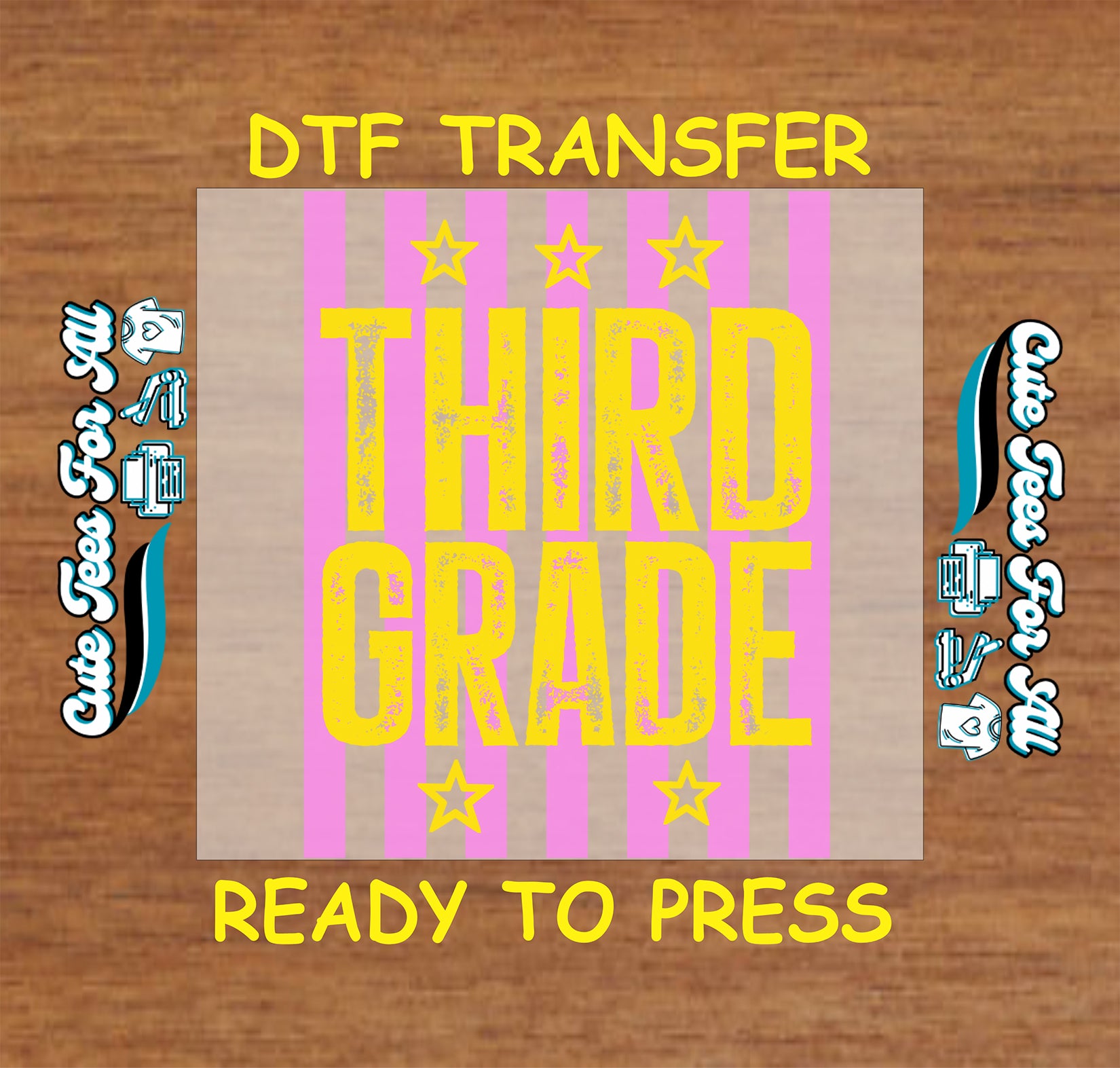 DTF transfer with 'Third Grade' text on a wooden background
