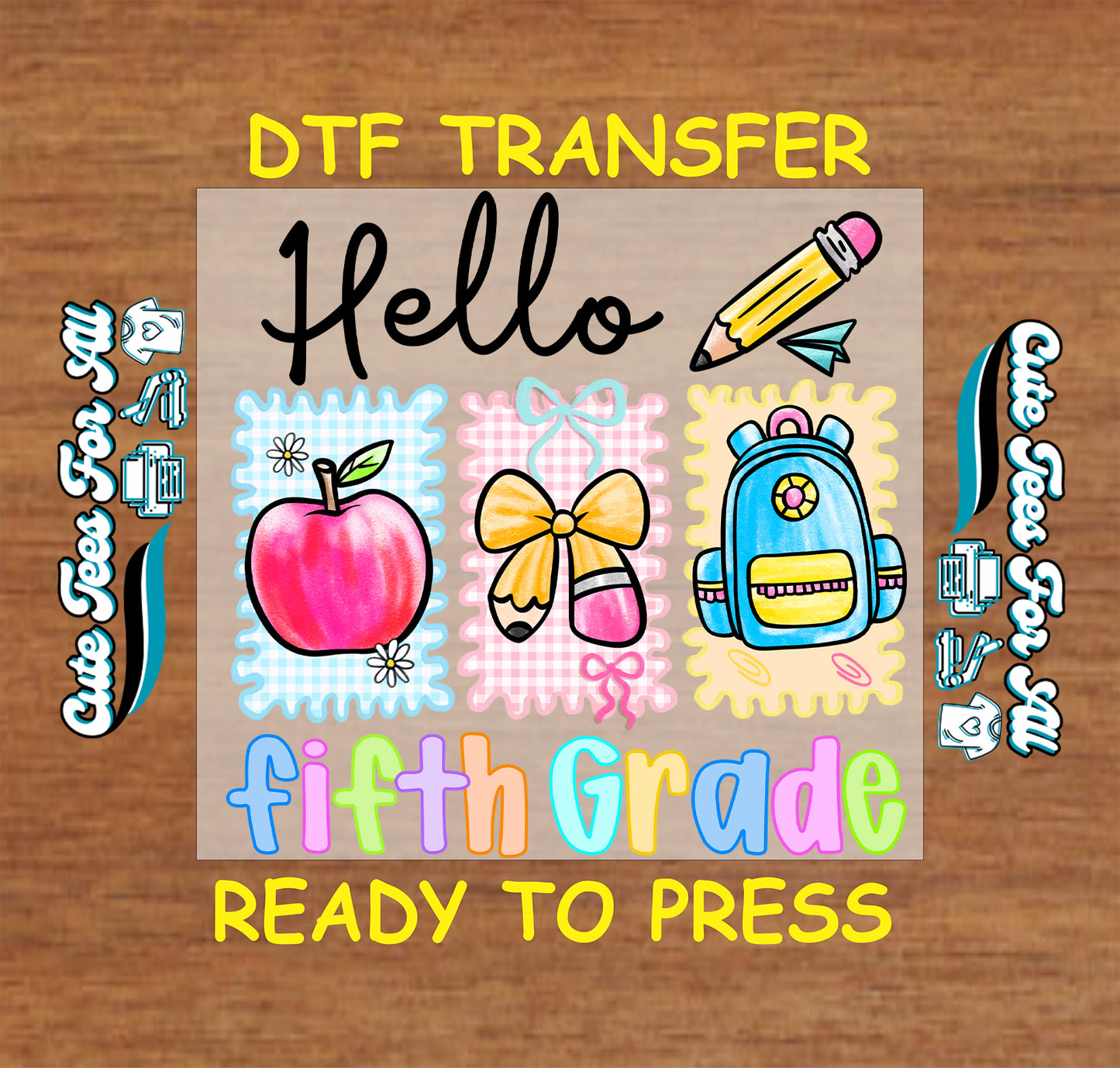 DTF transfer with school-themed graphics and text on a wooden background