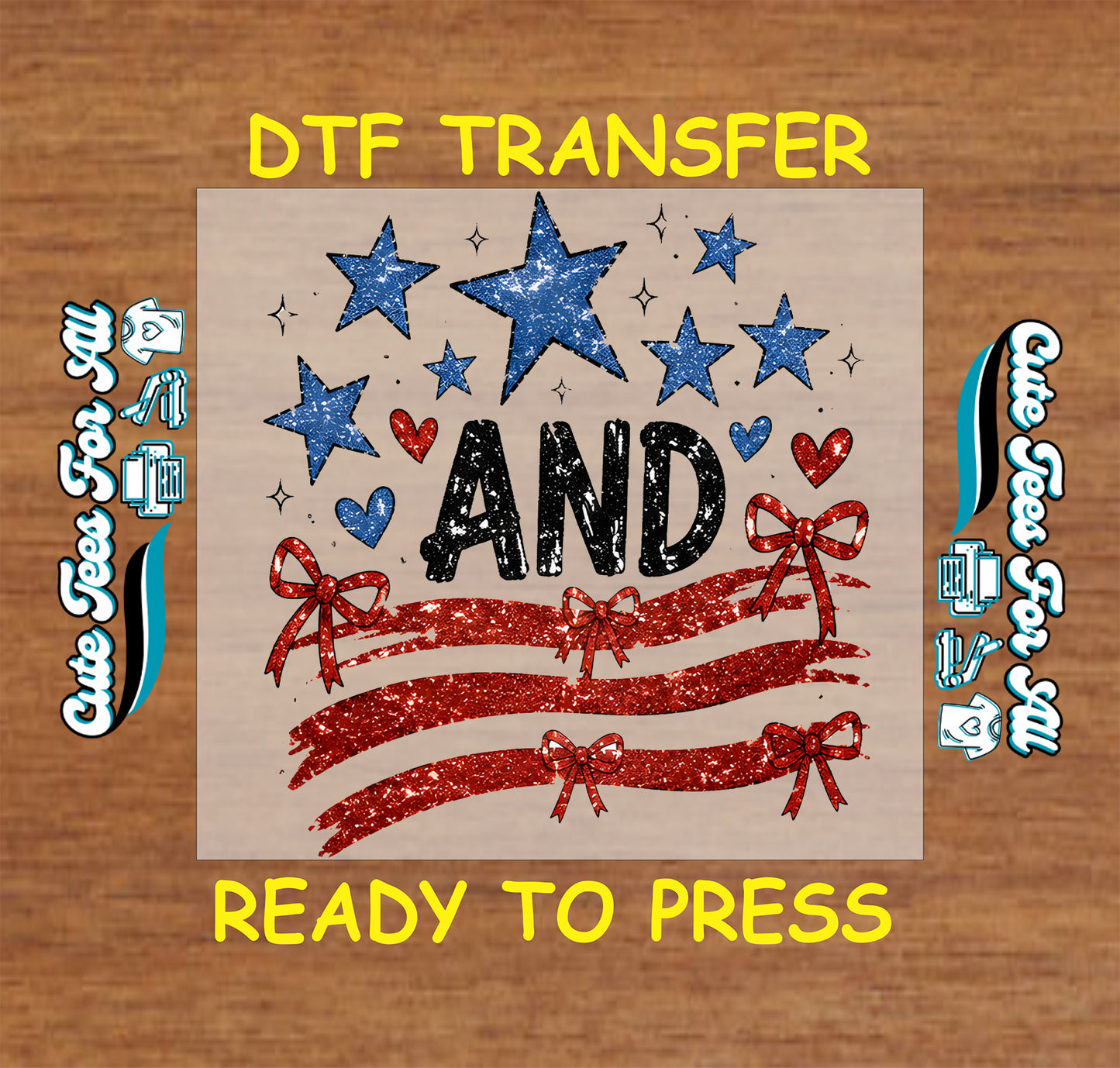Fourth of July stars and bows DTF transfer with blue stars, red bows, hearts, distressed red stripes, and patriotic details