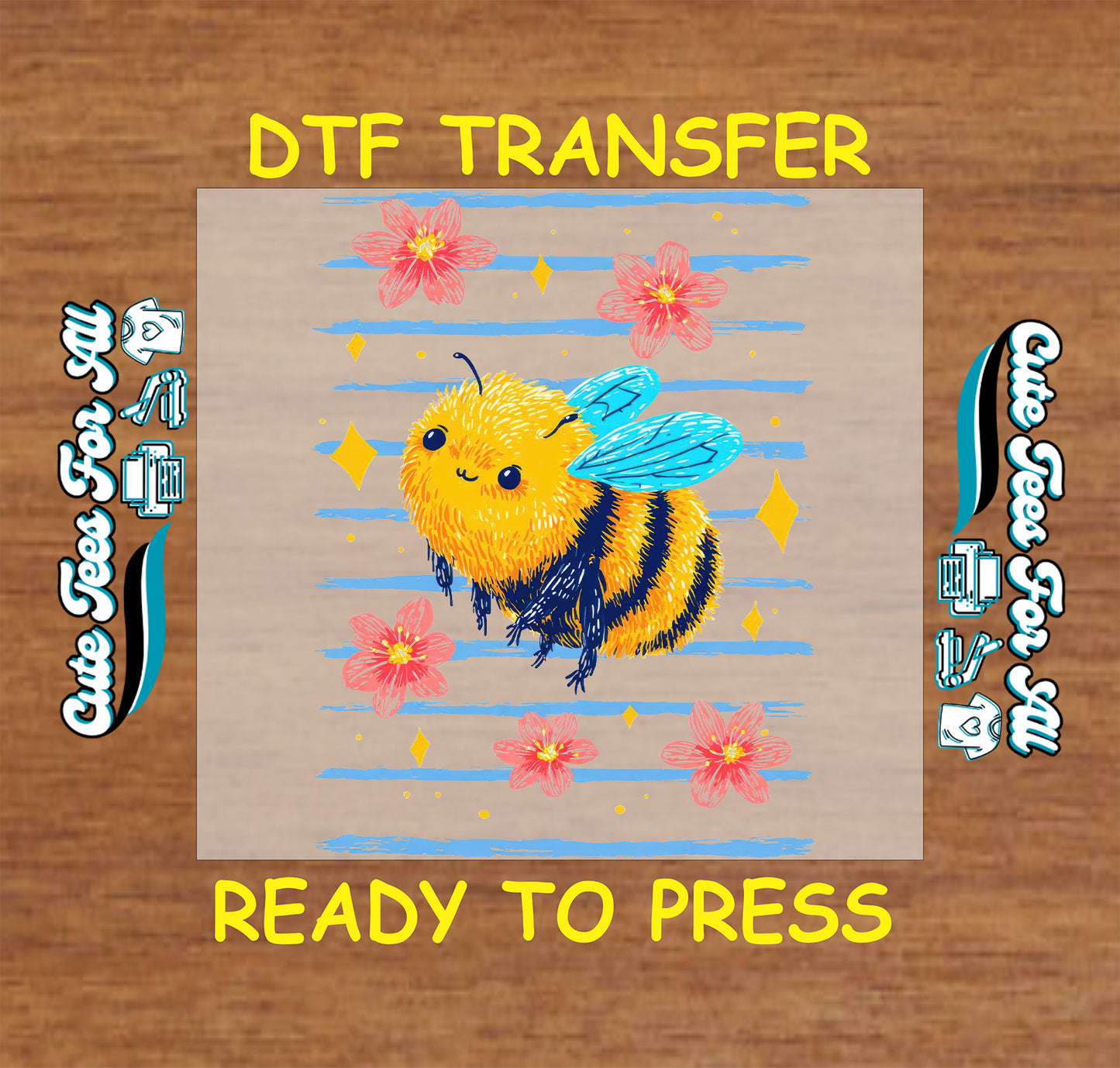 DTF transfer with a bee design on a wooden background