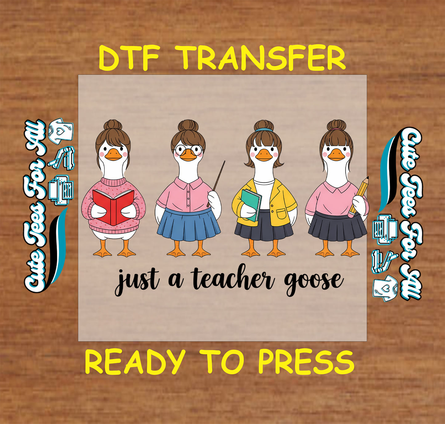 DTF transfer with cartoon geese dressed as teachers on a wooden background