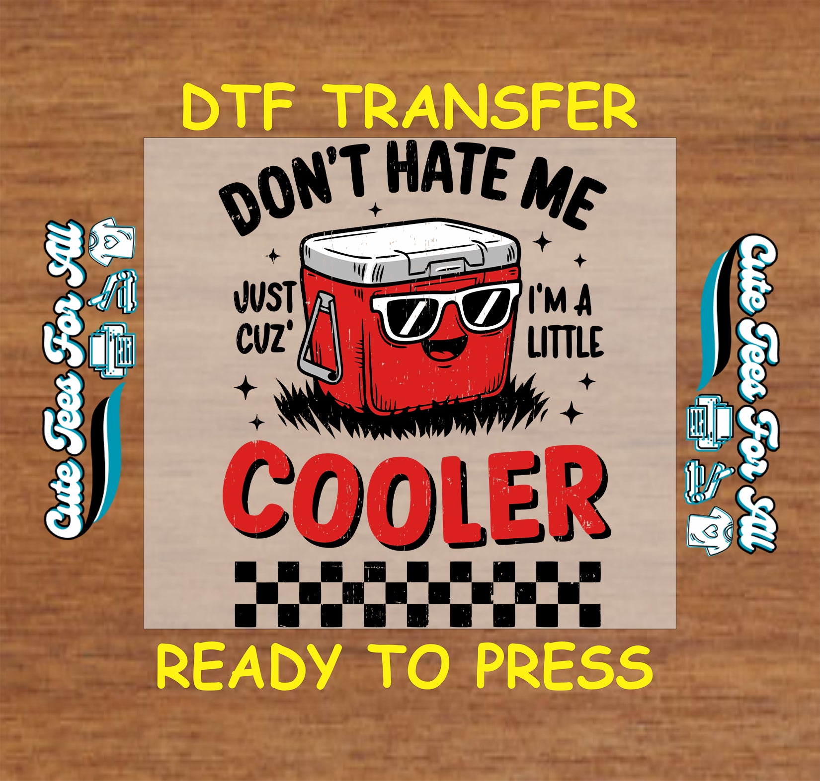 DTF transfer with a red cooler graphic and text on a wooden background