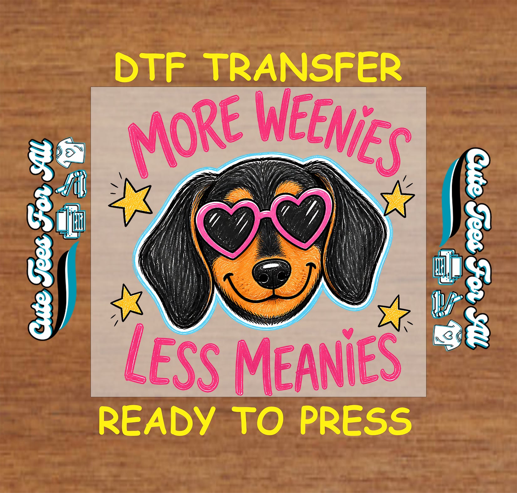DTF transfer with a dog wearing heart-shaped sunglasses and text on a wooden background