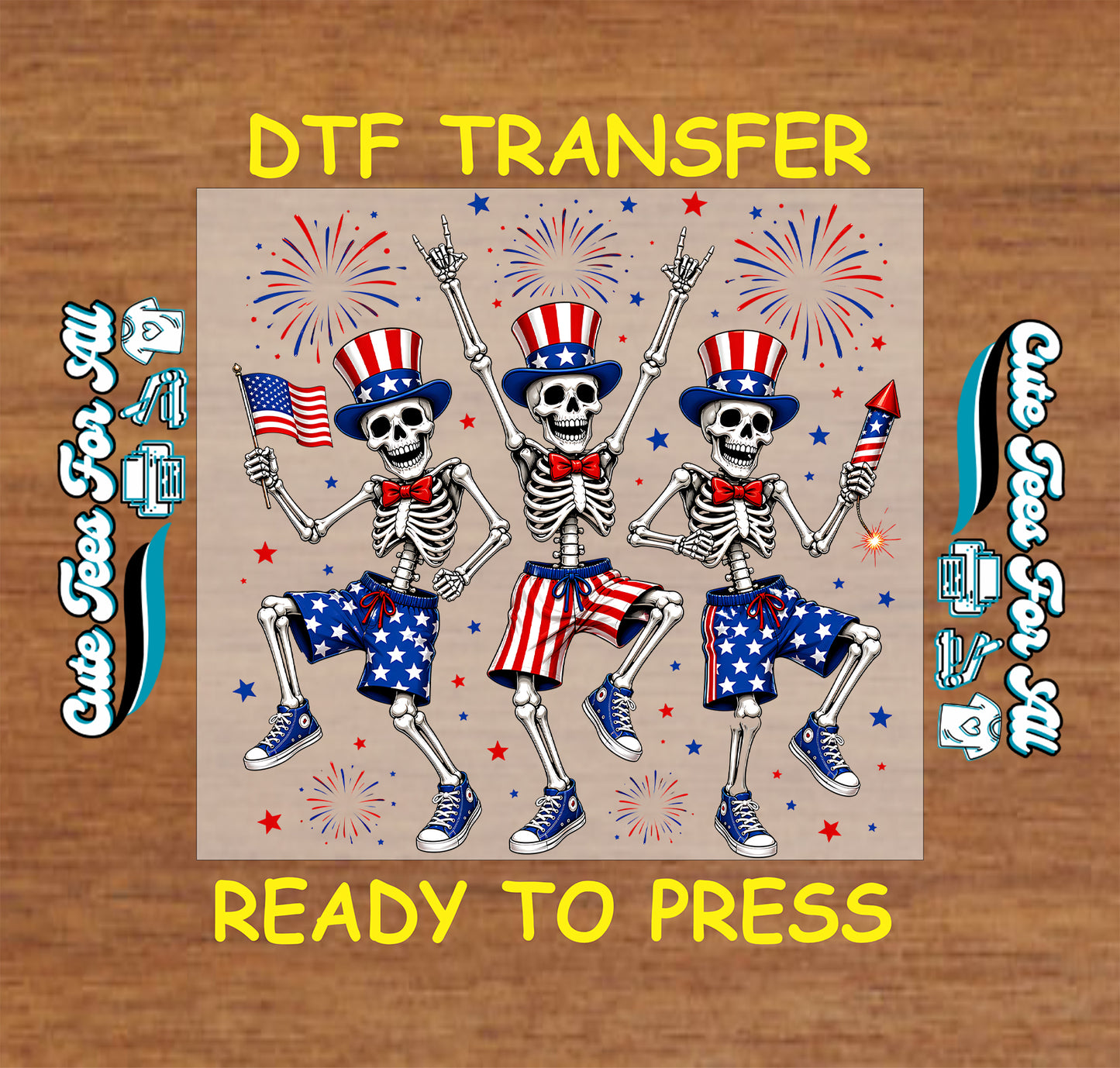 Skeletons in patriotic outfits with American flags and fireworks on a DTF transfer sheet.