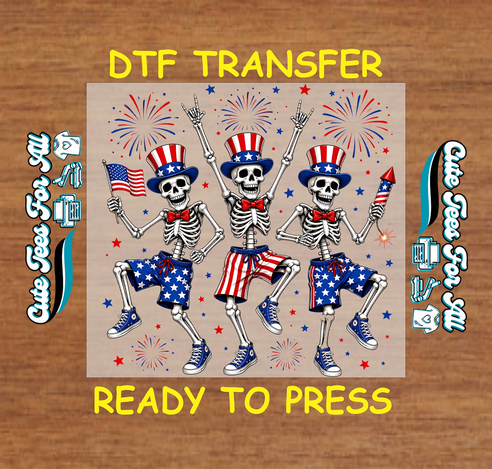 Skeletons in patriotic outfits with American flags and fireworks on a DTF transfer sheet.