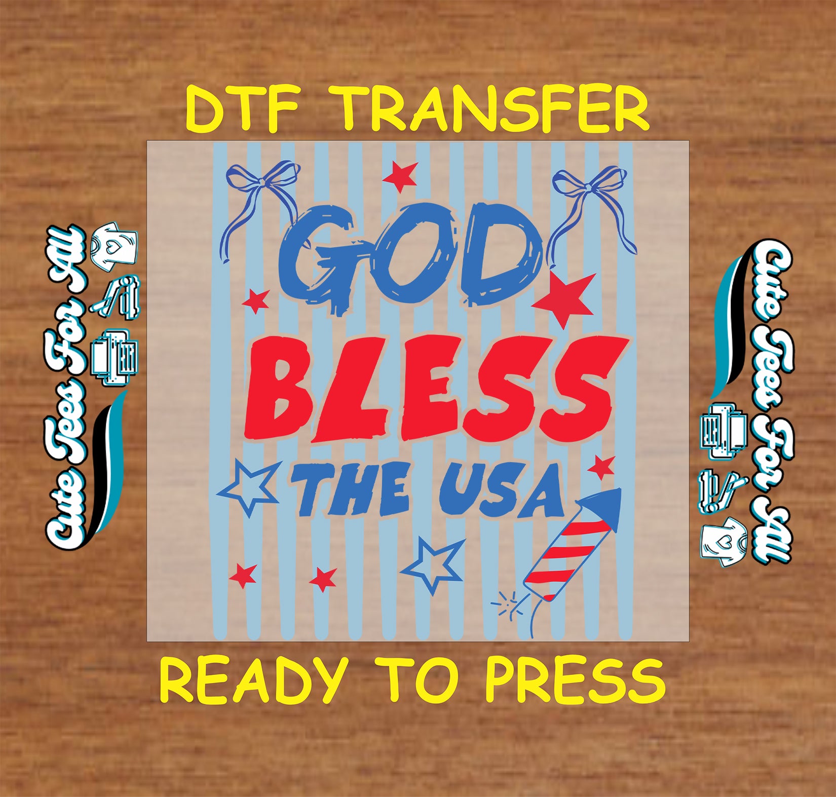 DTF transfer with 'God Bless the USA' text on a wooden background