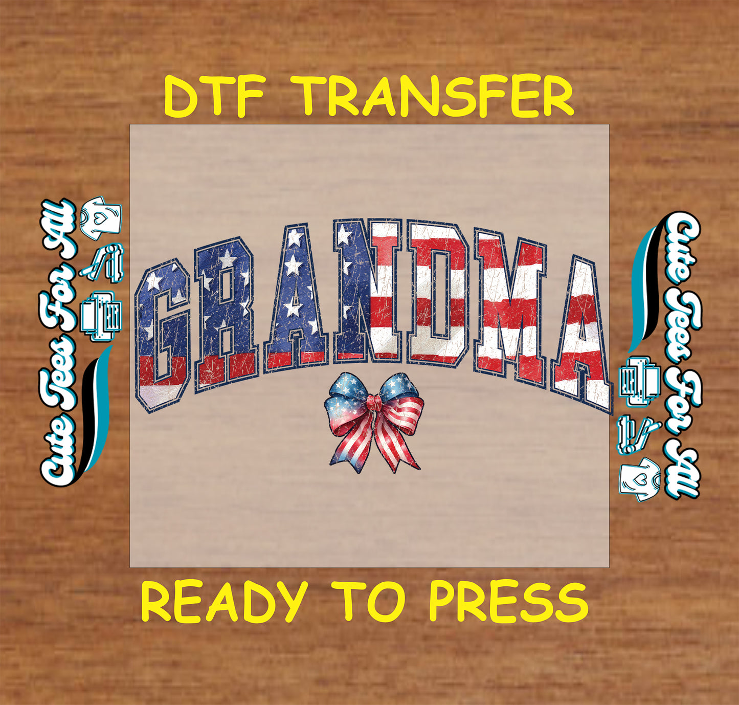 DTF transfer with 'GRANDMA' text in American flag colors on a wooden background