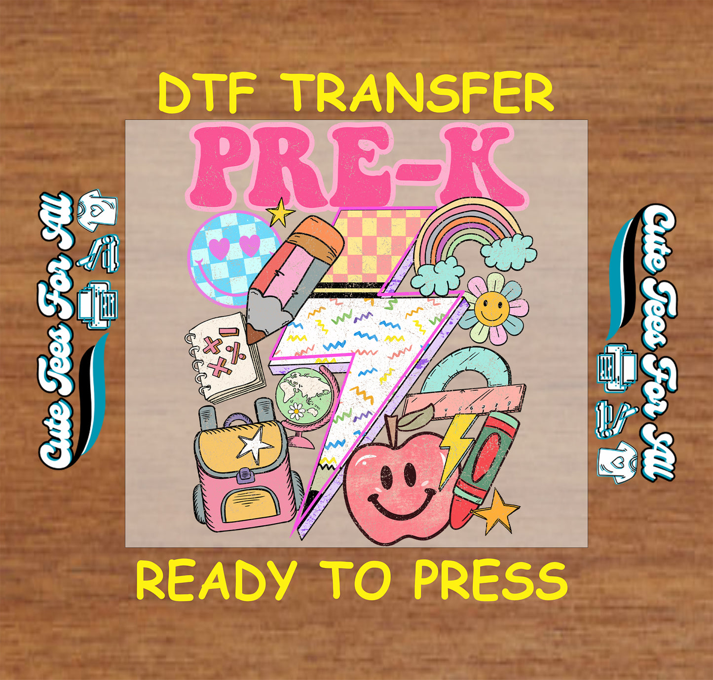 Pre-K themed DTF transfer with school supplies on a wooden background