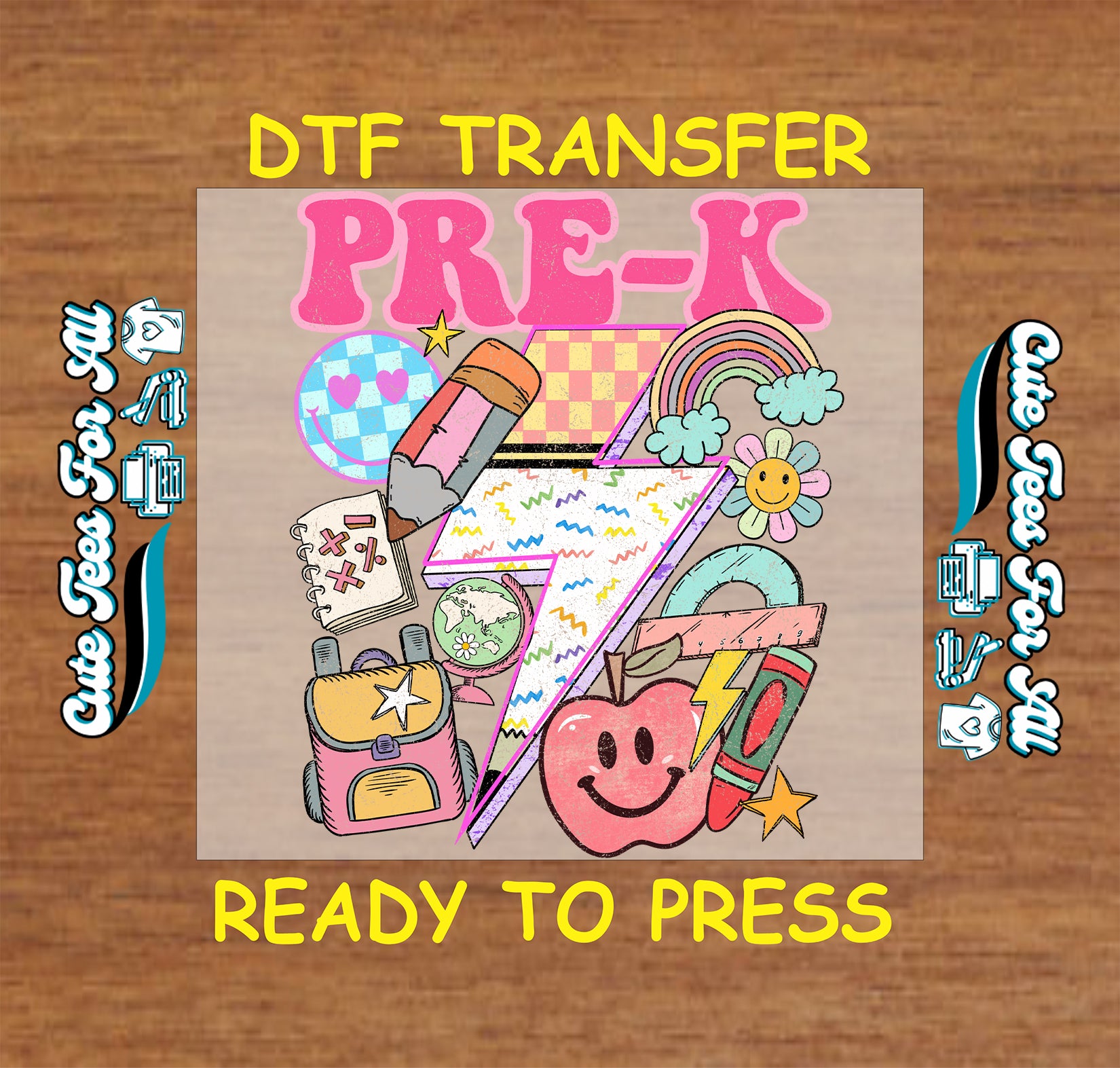 Pre-K themed DTF transfer with school supplies on a wooden background