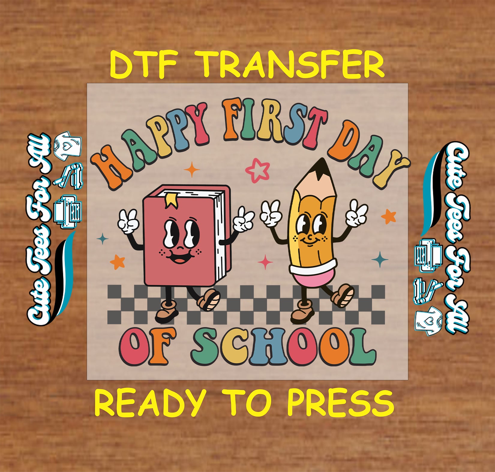 DTF transfer with cartoon book and pencil for the first day of school on a wooden background