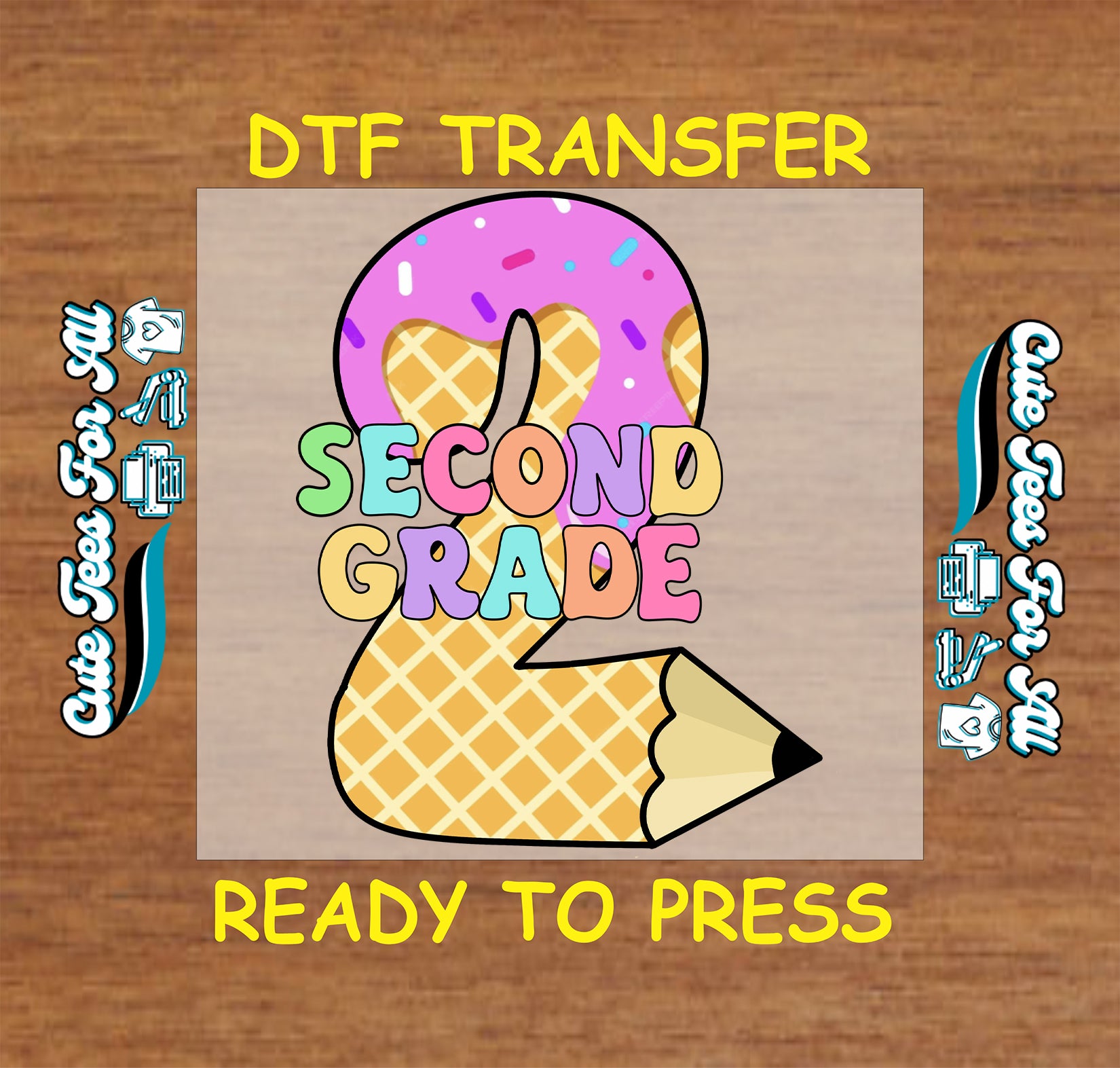 Second Grade DTF transfer with pencil and donut design on a wooden background