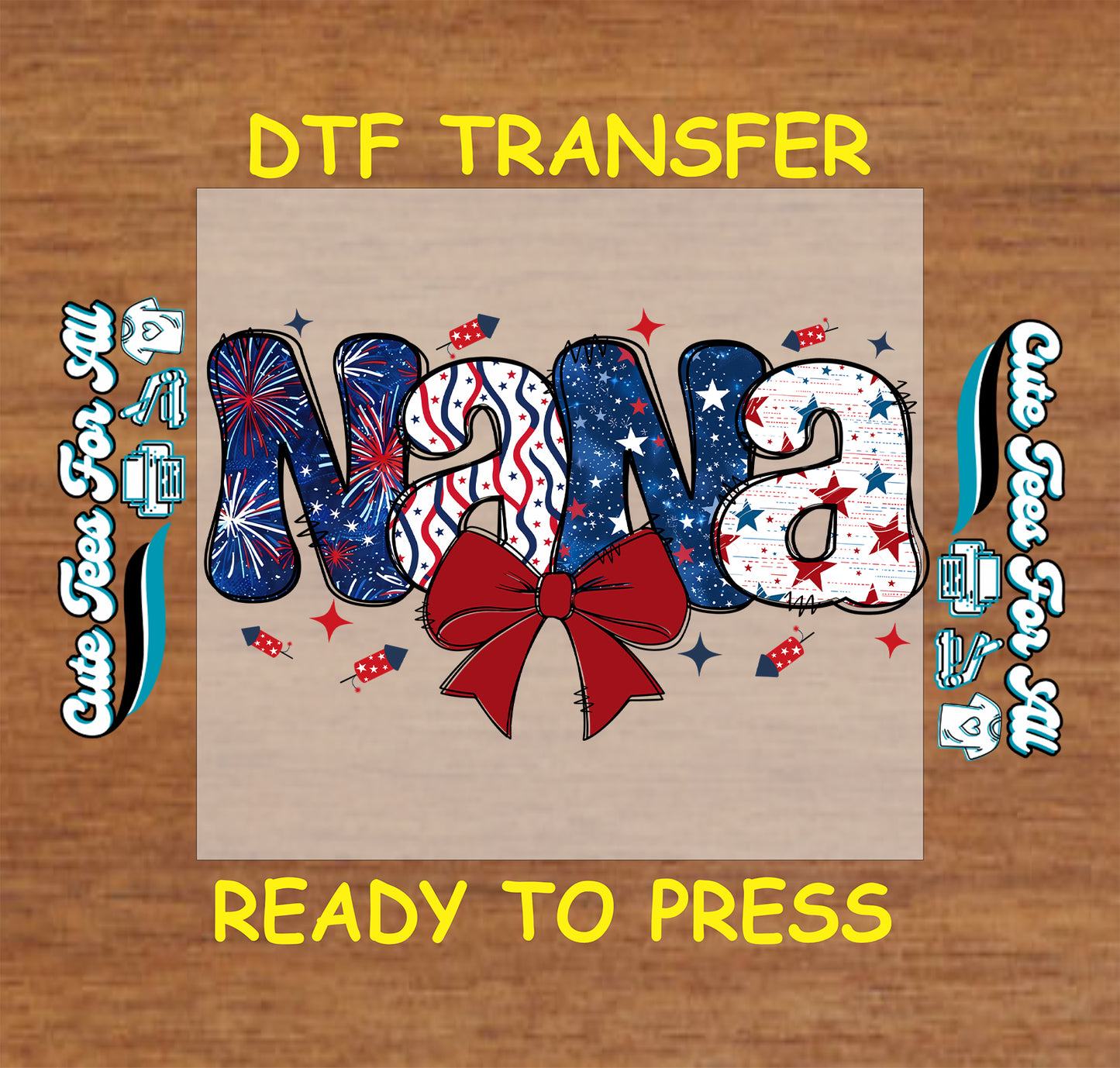 DTF transfer with 'Nana' text and decorative elements on a wooden background