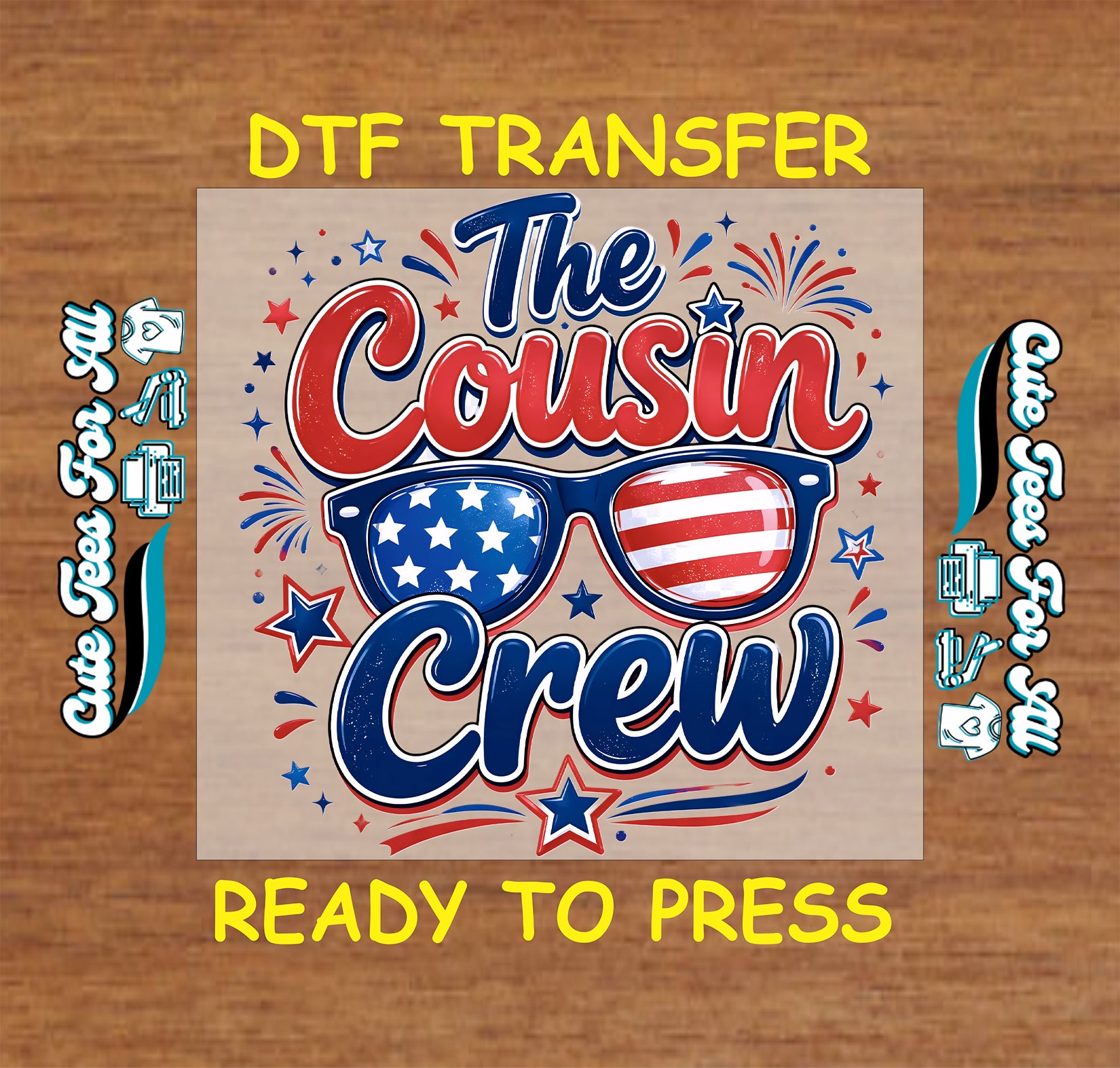 DTF transfer with 'The Cousin Crew' design on a wooden background