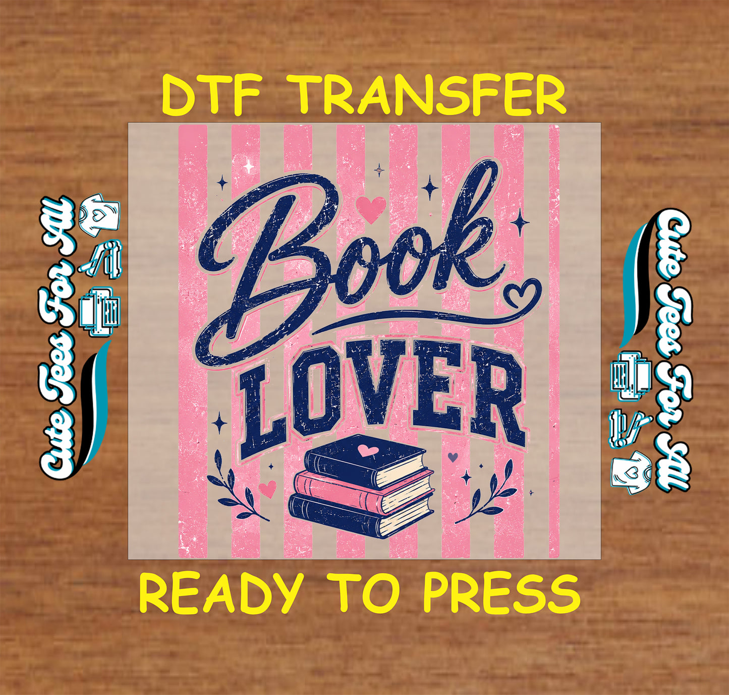 DTF transfer with 'Book Lover' design on a wooden background