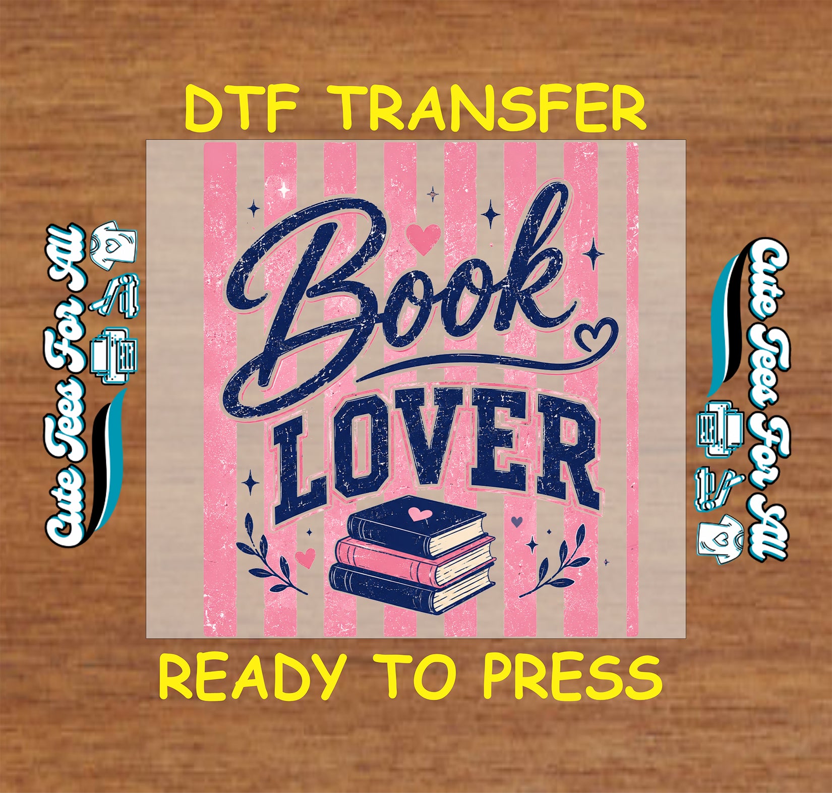 DTF transfer with 'Book Lover' design on a wooden background