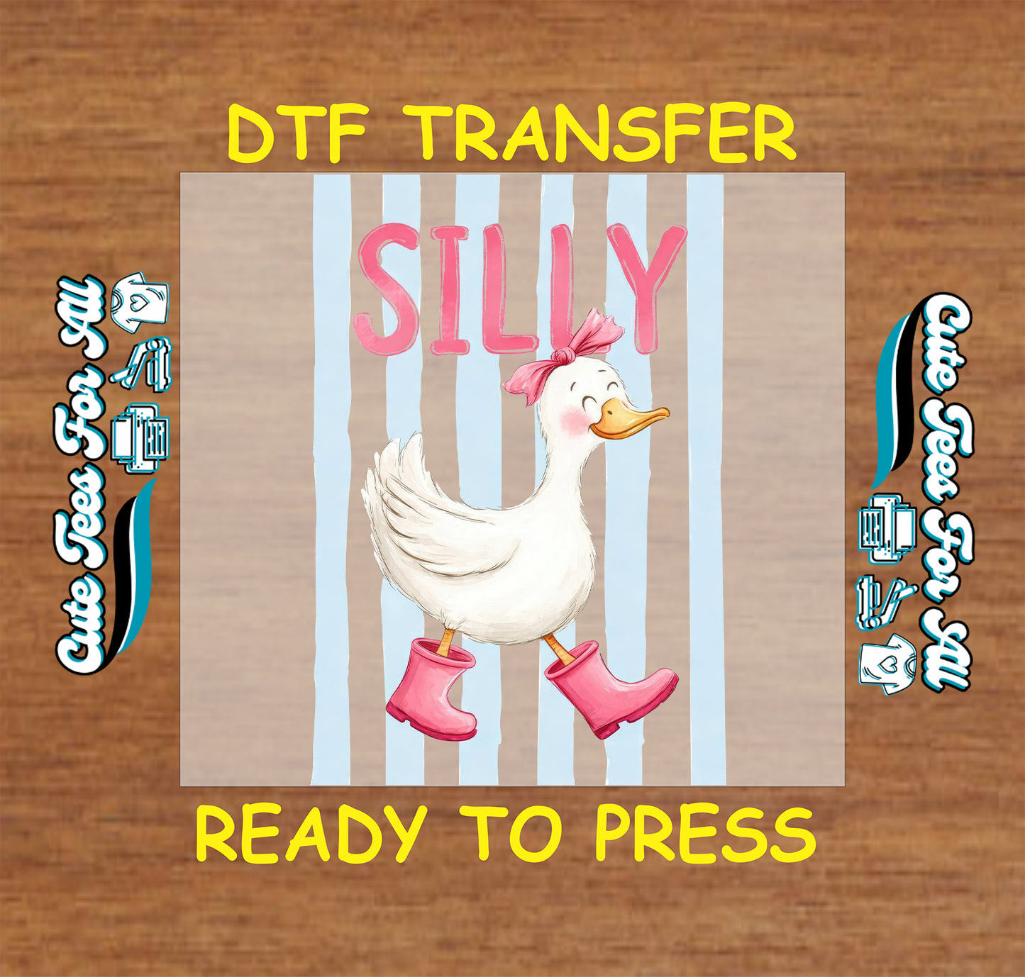 Silly goose DTF transfer with white goose, pink bow, pink rain boots, blue striped background, and cute animal design