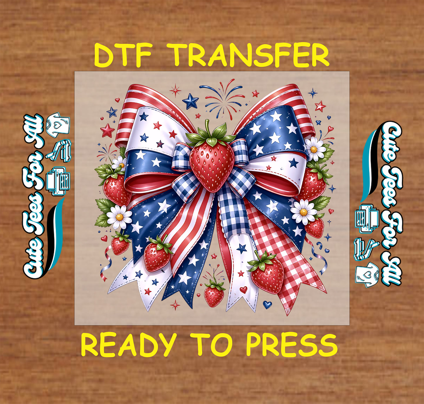 DTF transfer with a patriotic bow and strawberries on a wooden background