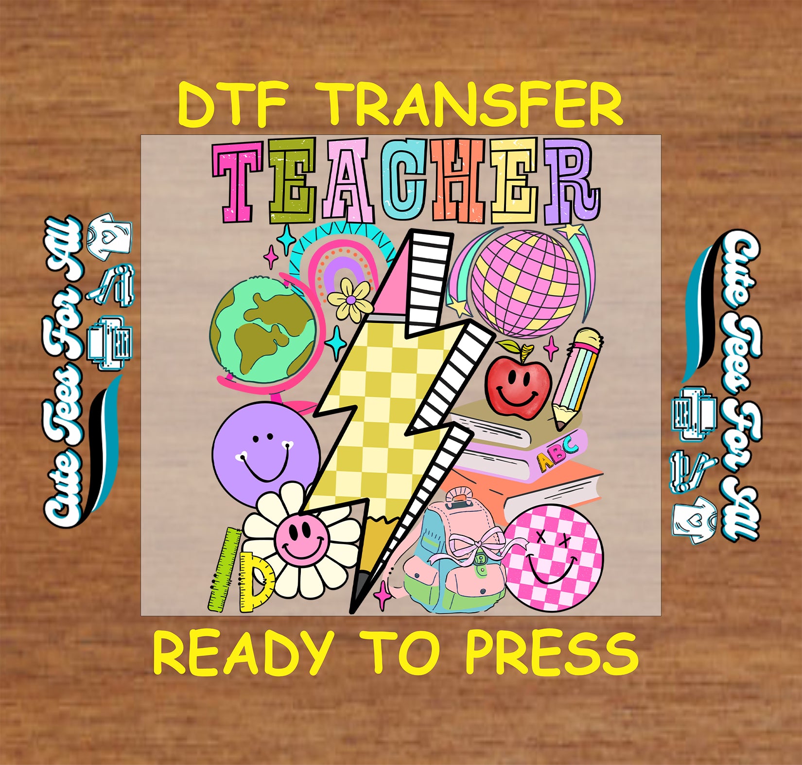 DTF transfer with colorful graphics and text on a wooden background
