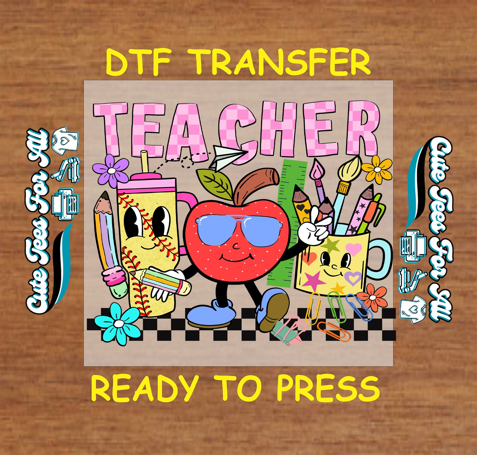 DTF transfer with cartoon teacher design on a wooden background