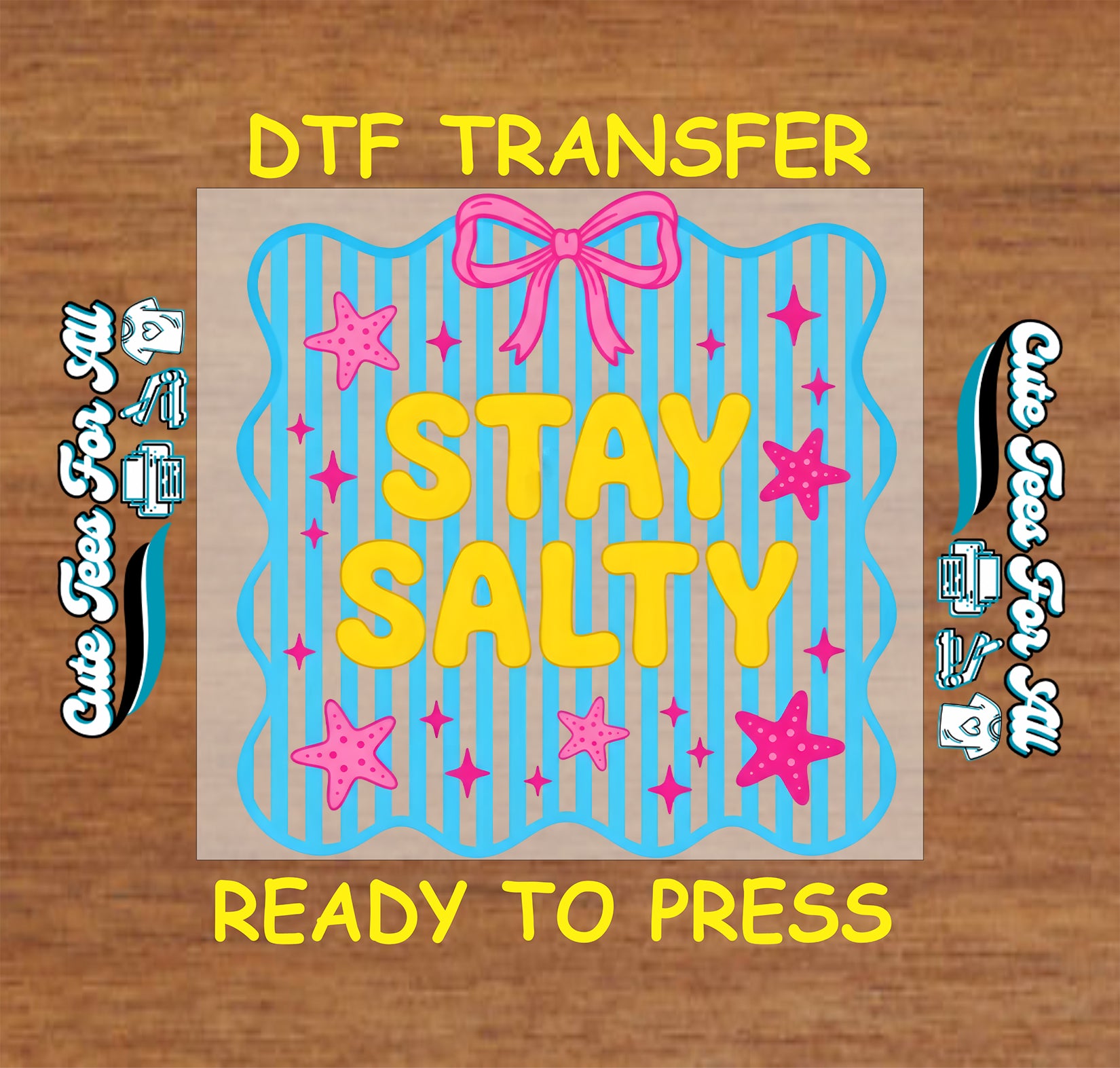 Stay Salty summer beach DTF transfer with yellow text, blue stripes, pink bow, starfish, and coastal details ready to press