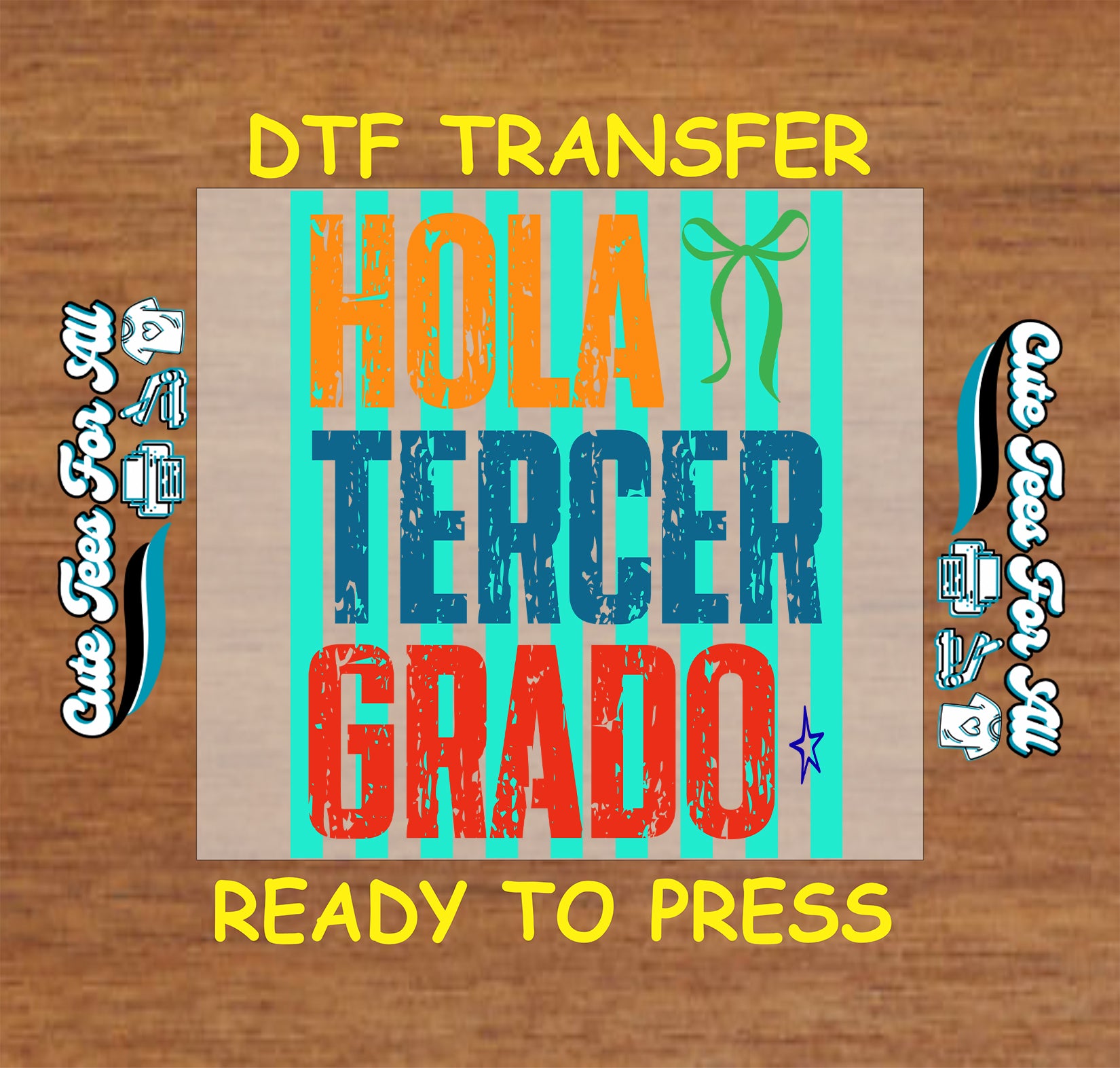 DTF transfer with colorful text on a wooden background