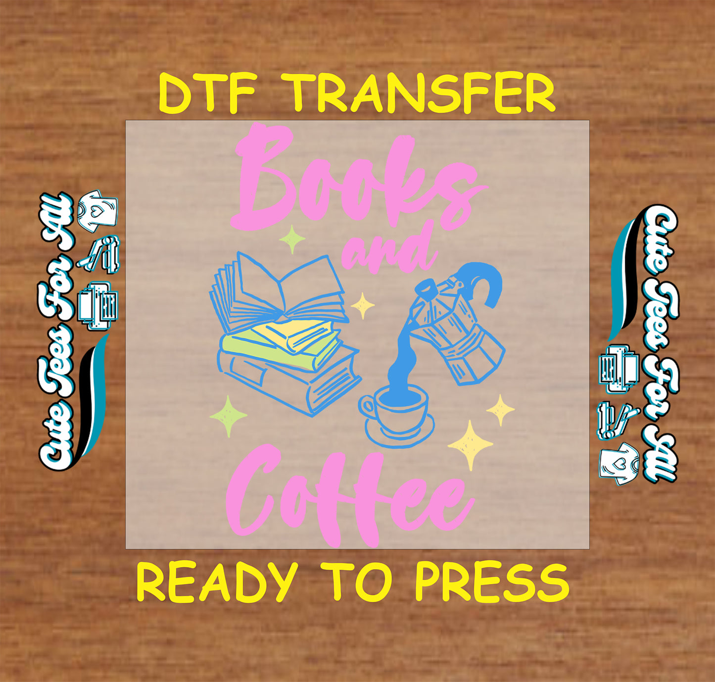 DTF transfer with books and coffee design on a wooden surface